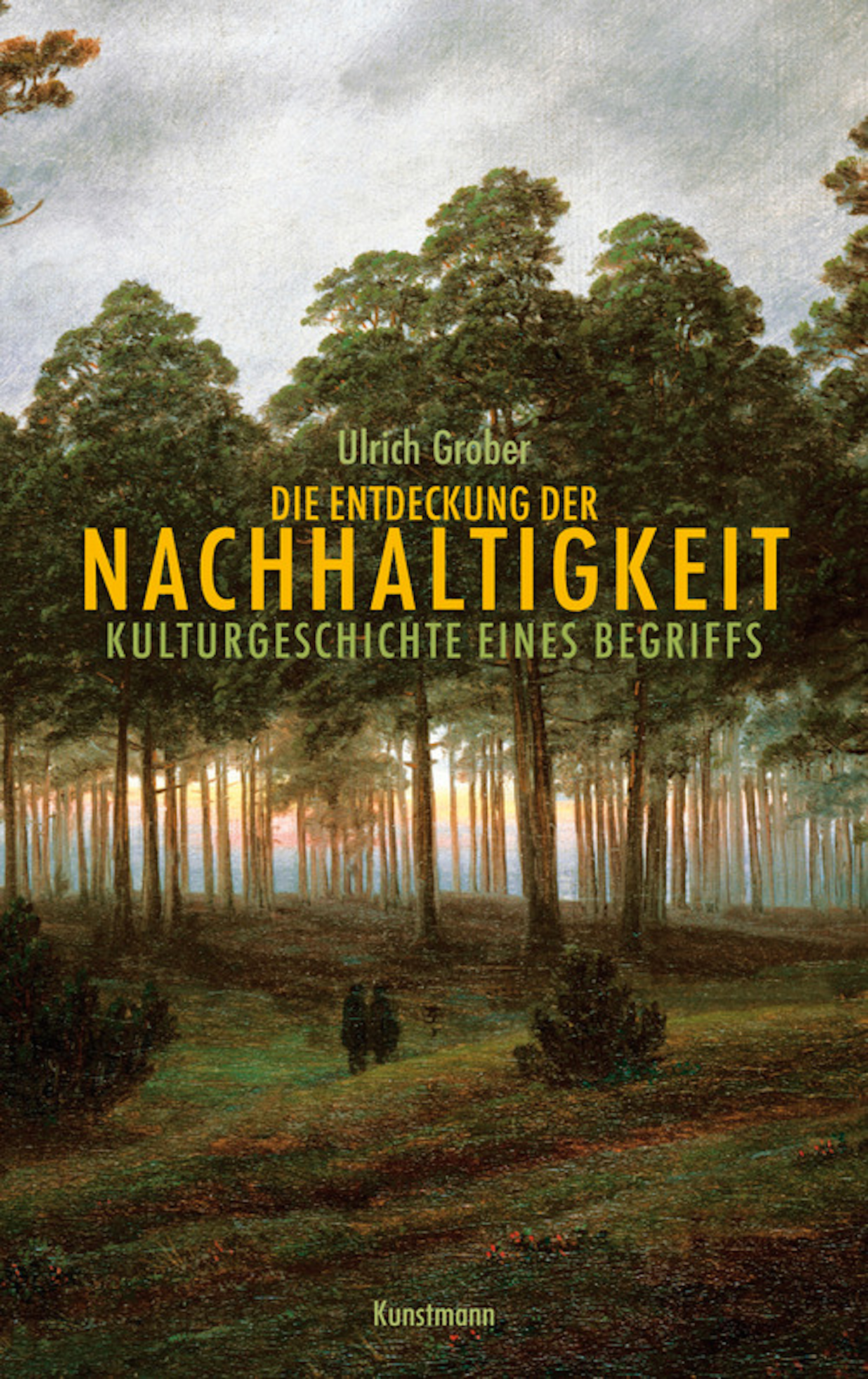 Обложка книги «Die Entdeckung der Nachhaltigkeit»