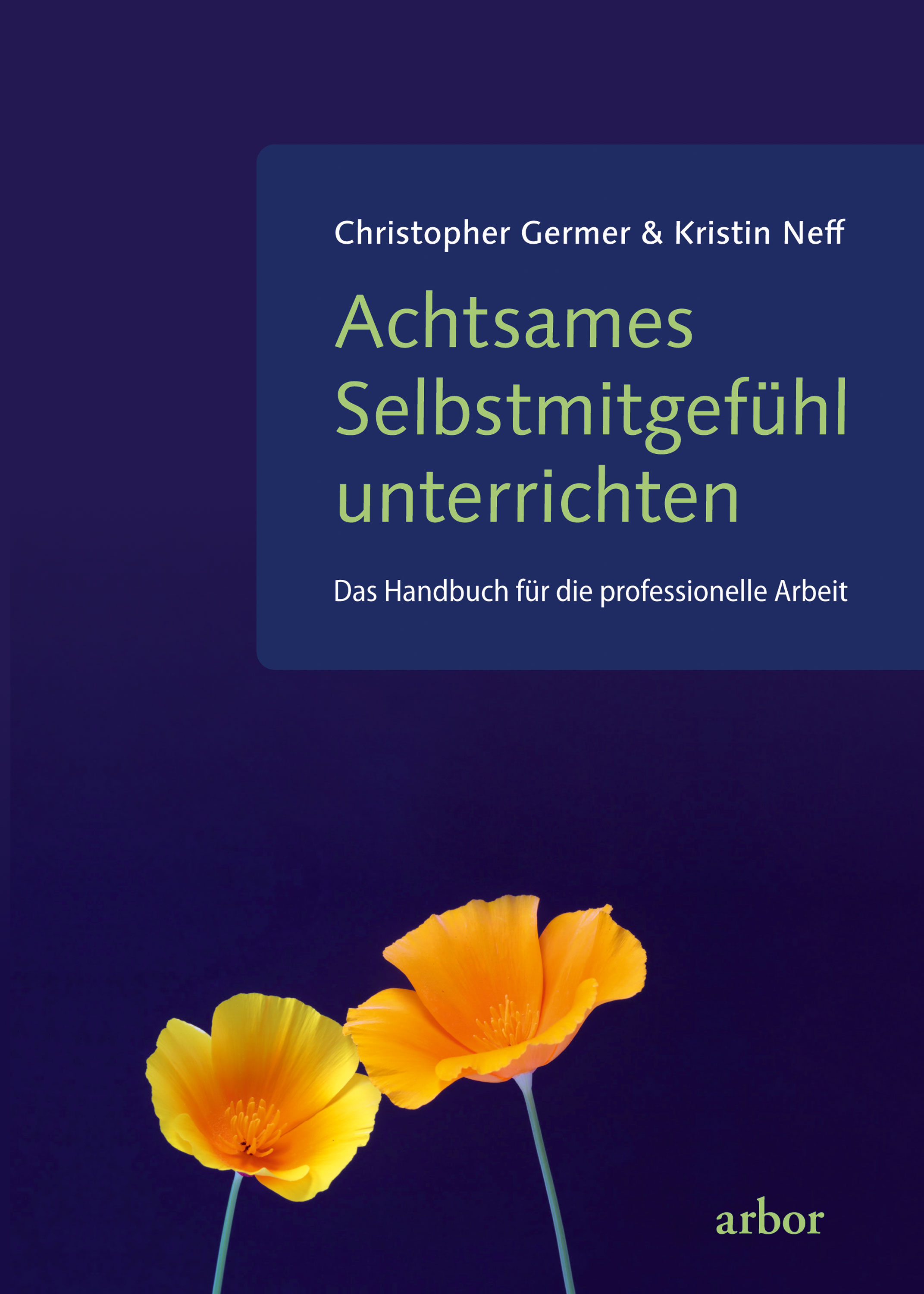 Обложка книги «Achtsames Selbstmitgefühl unterrichten»