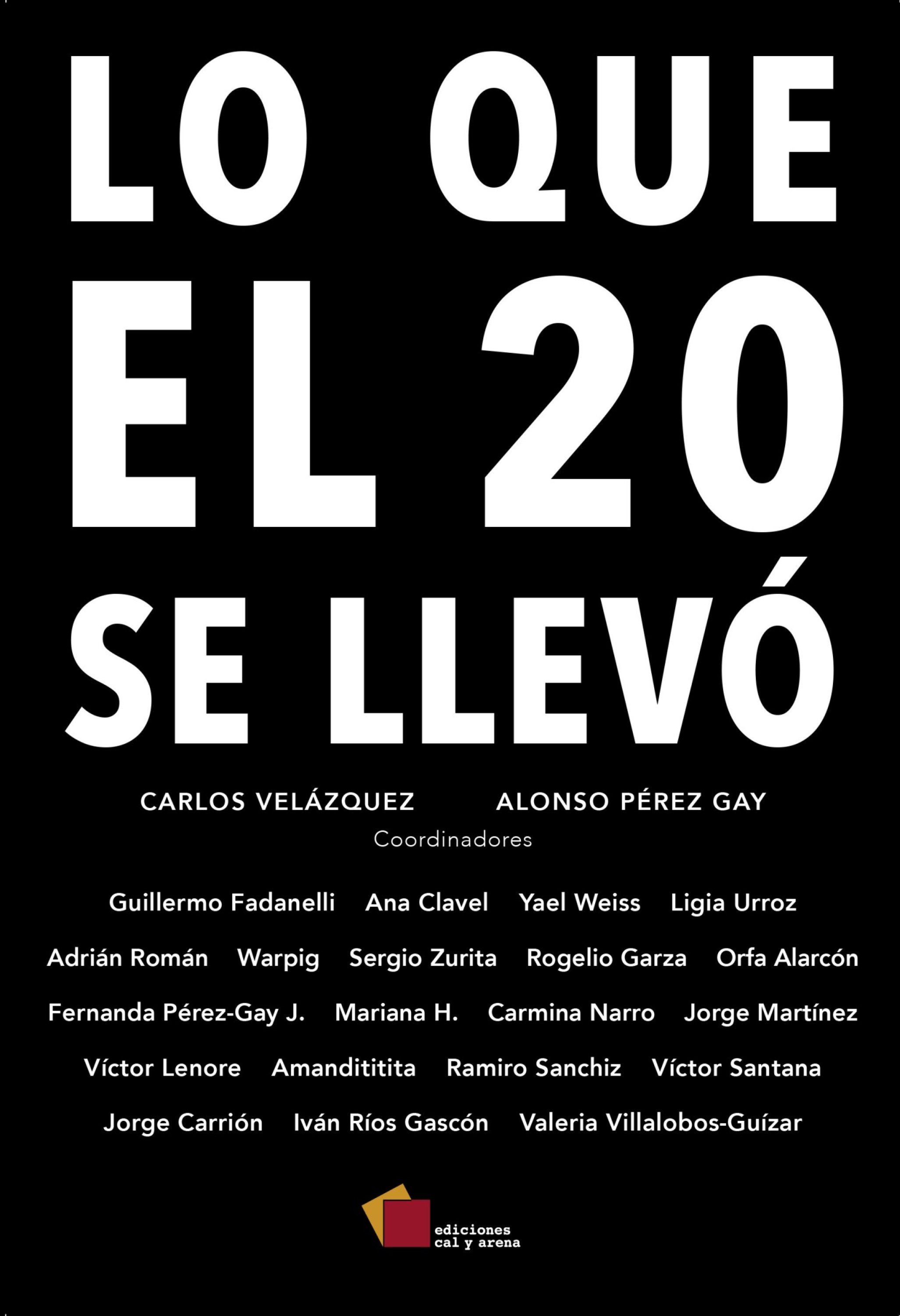 Обложка книги «Lo que el 20 se llevó»