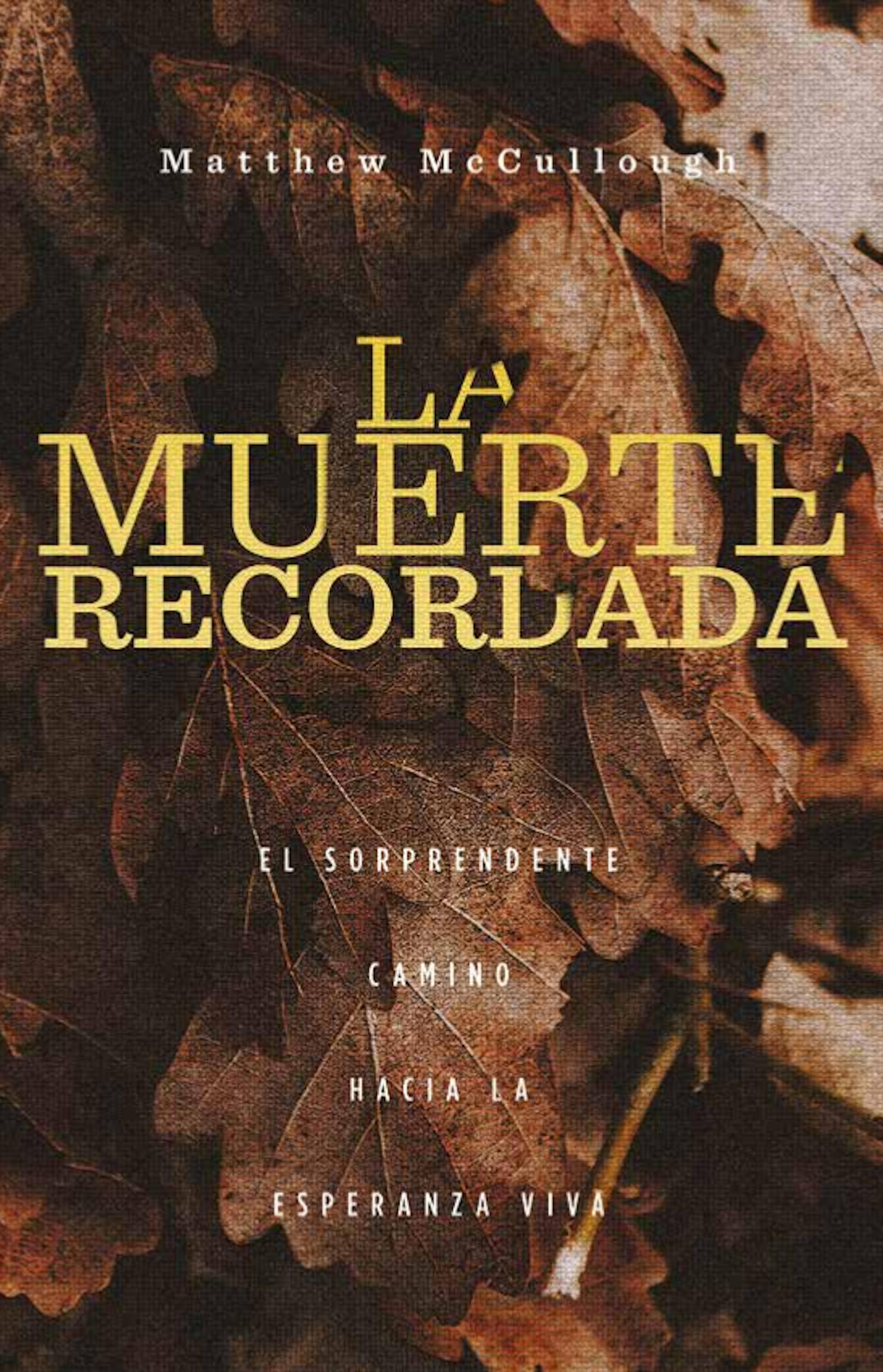 Обложка книги «La muerte recordada»