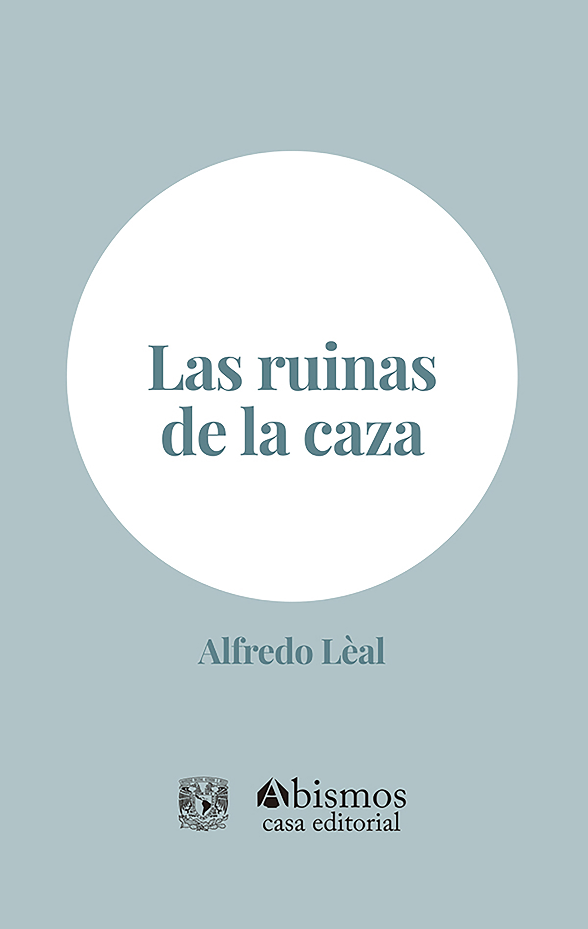 Обложка книги «Las ruinas de la caza»