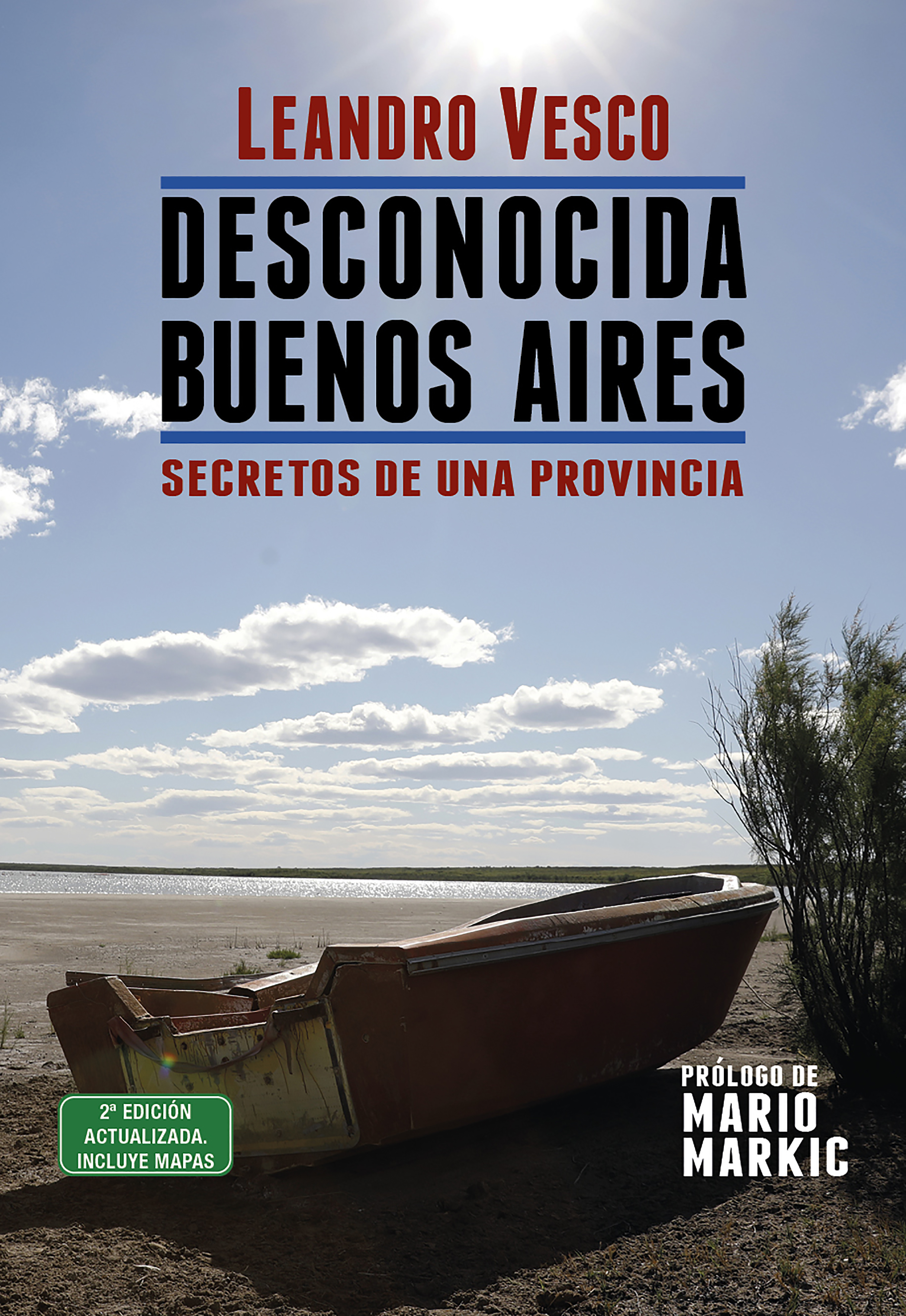 Обложка книги «Desconocida Buenos Aires. Secretos de una provincia»
