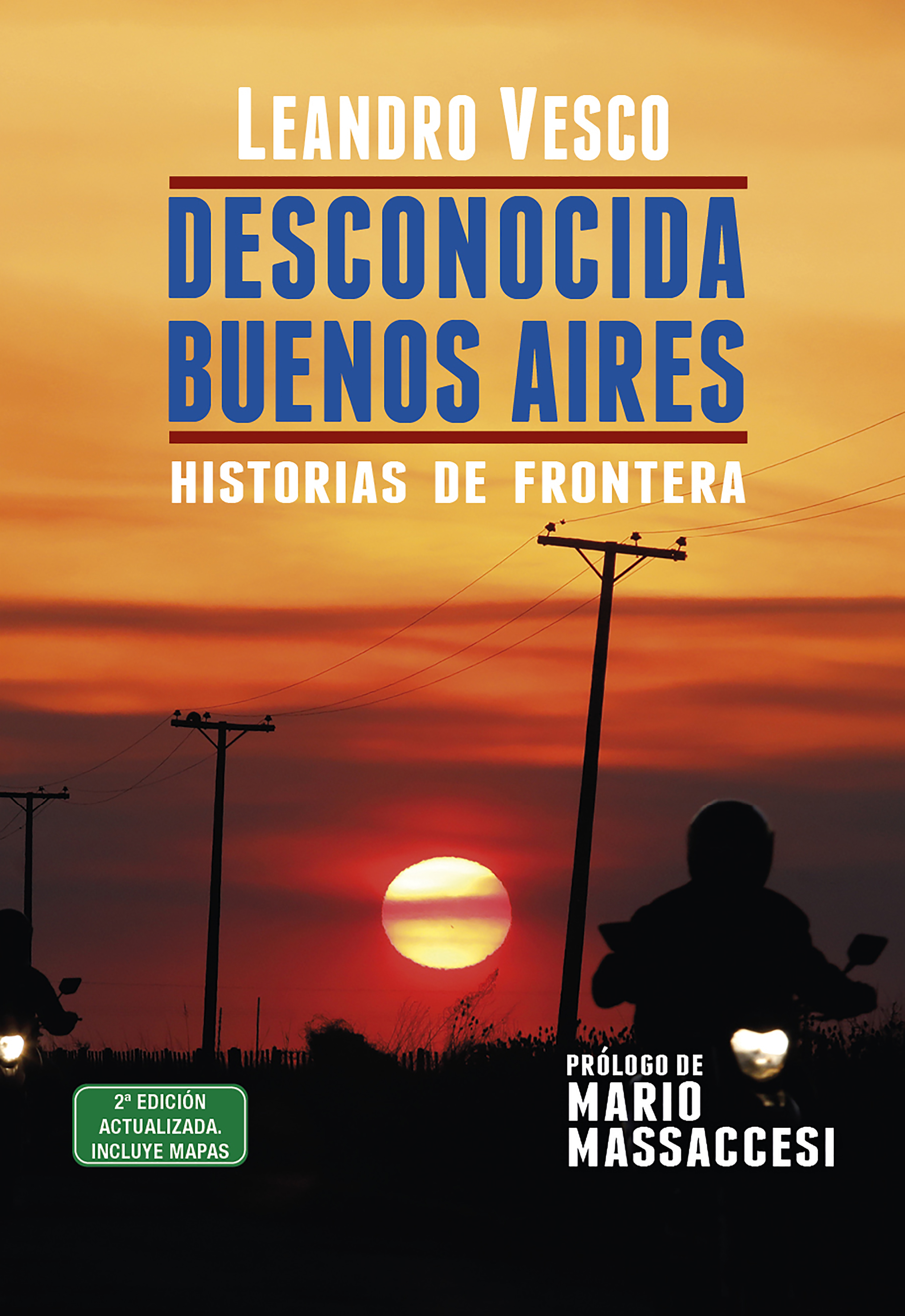Обложка книги «Desconocida Buenos Aires. Historias de frontera»