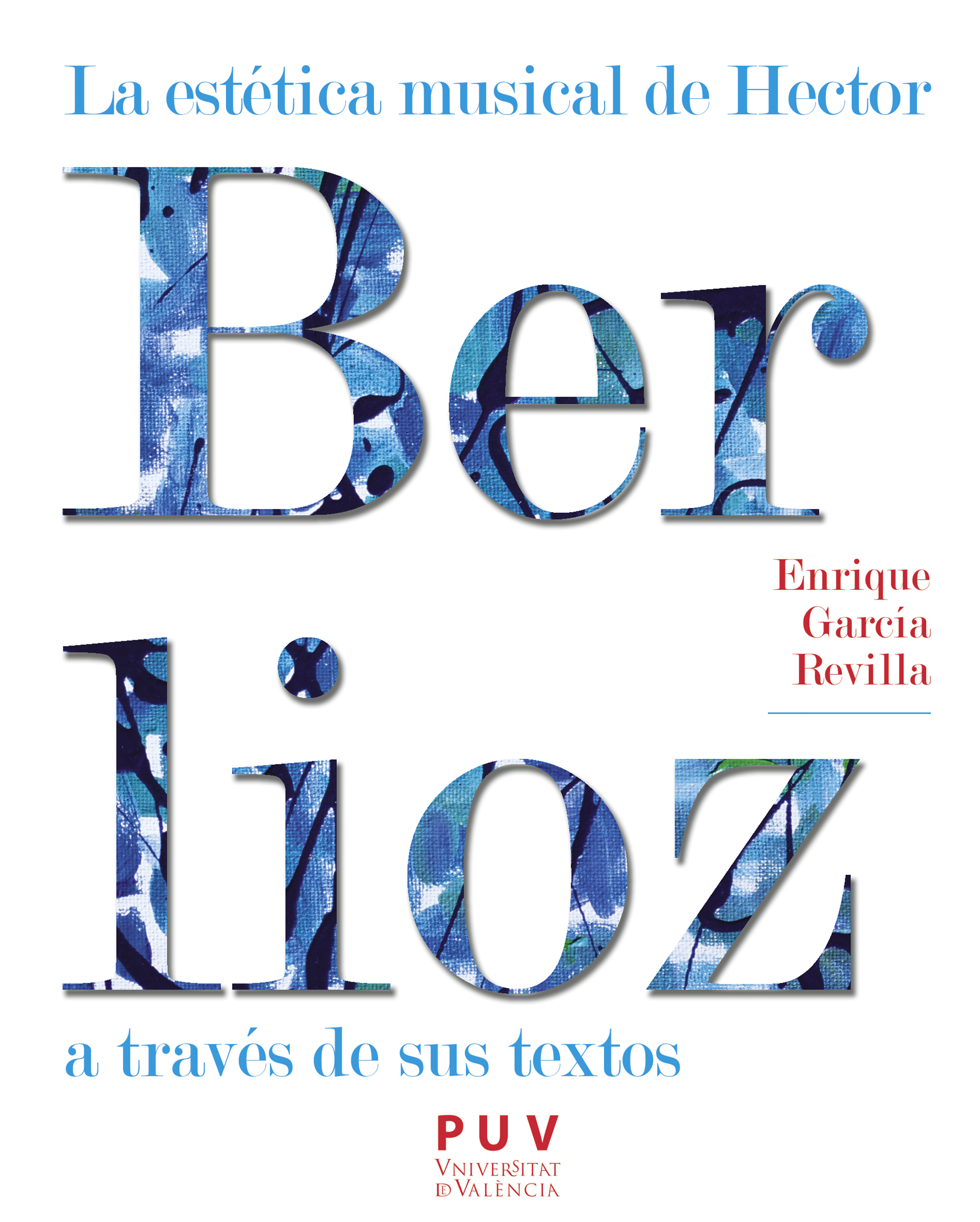 Обложка книги «La estética musical de Hector Berlioz a través de sus textos»