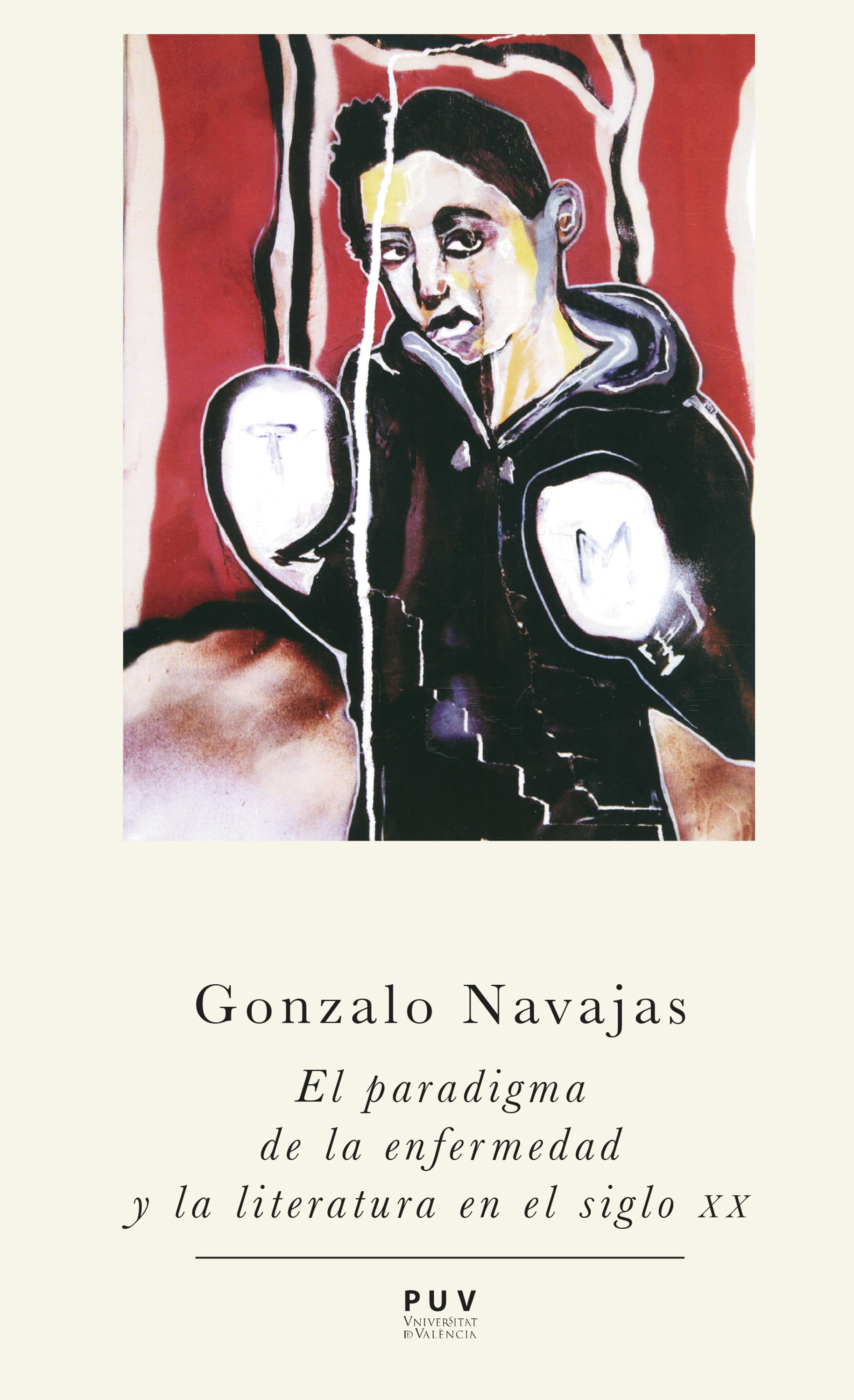 Обложка книги «El paradigma de la enfermedad y la literatura en el siglo XX»