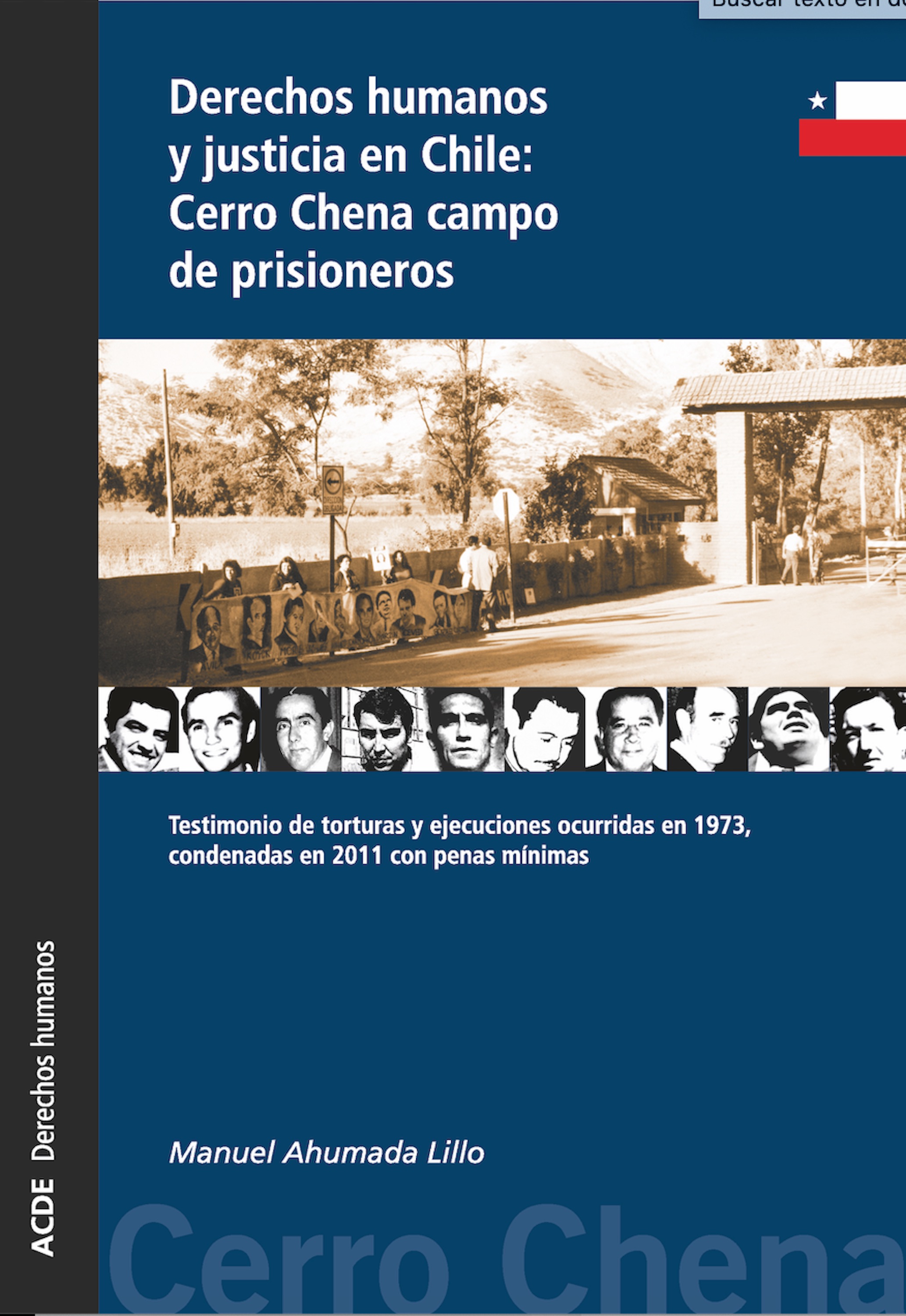 Обложка книги «Derechos humanos y justicia en Chile: Cerro Chena campo de prisioneros»