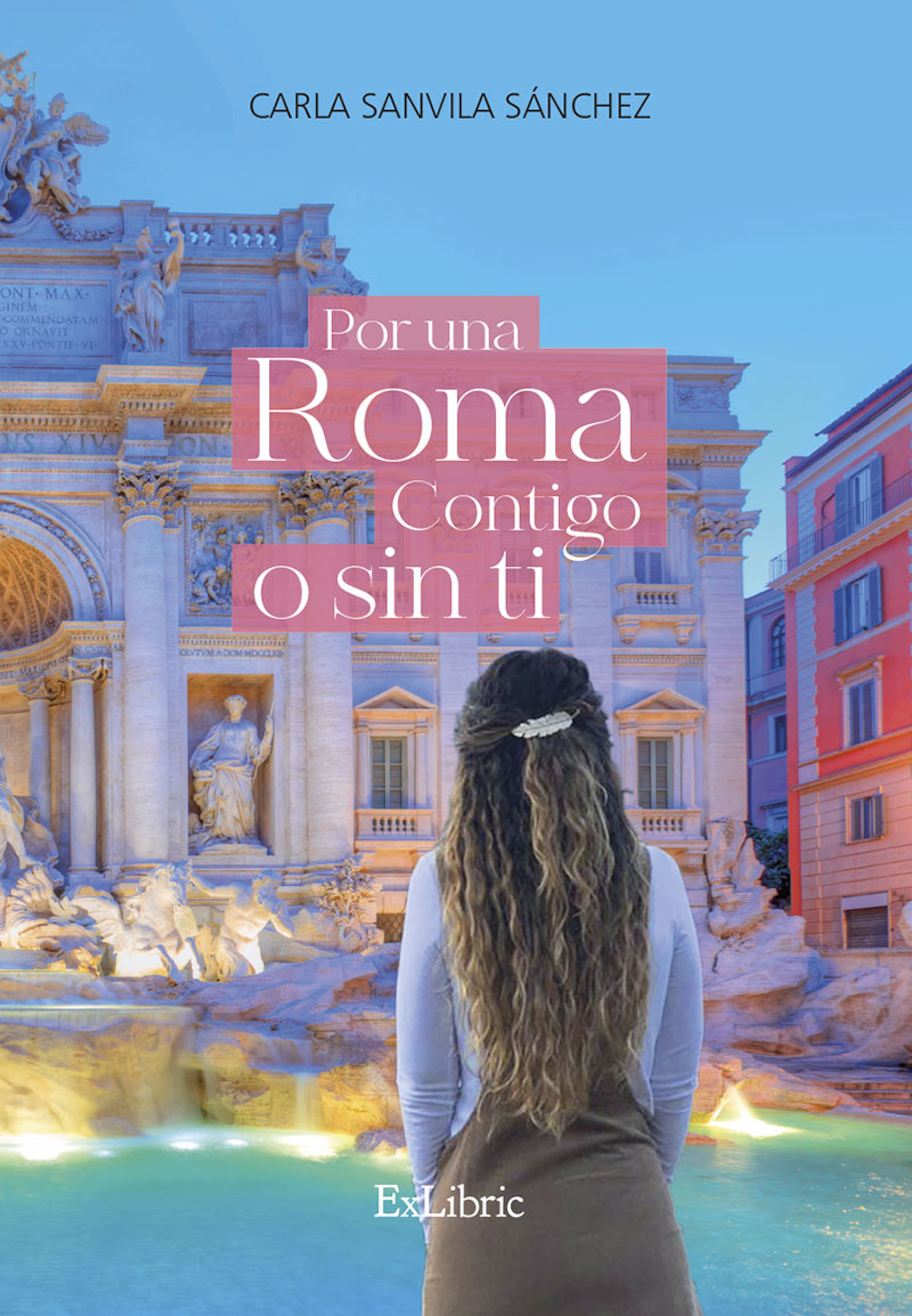 Обложка книги «Por una Roma contigo o sin ti»