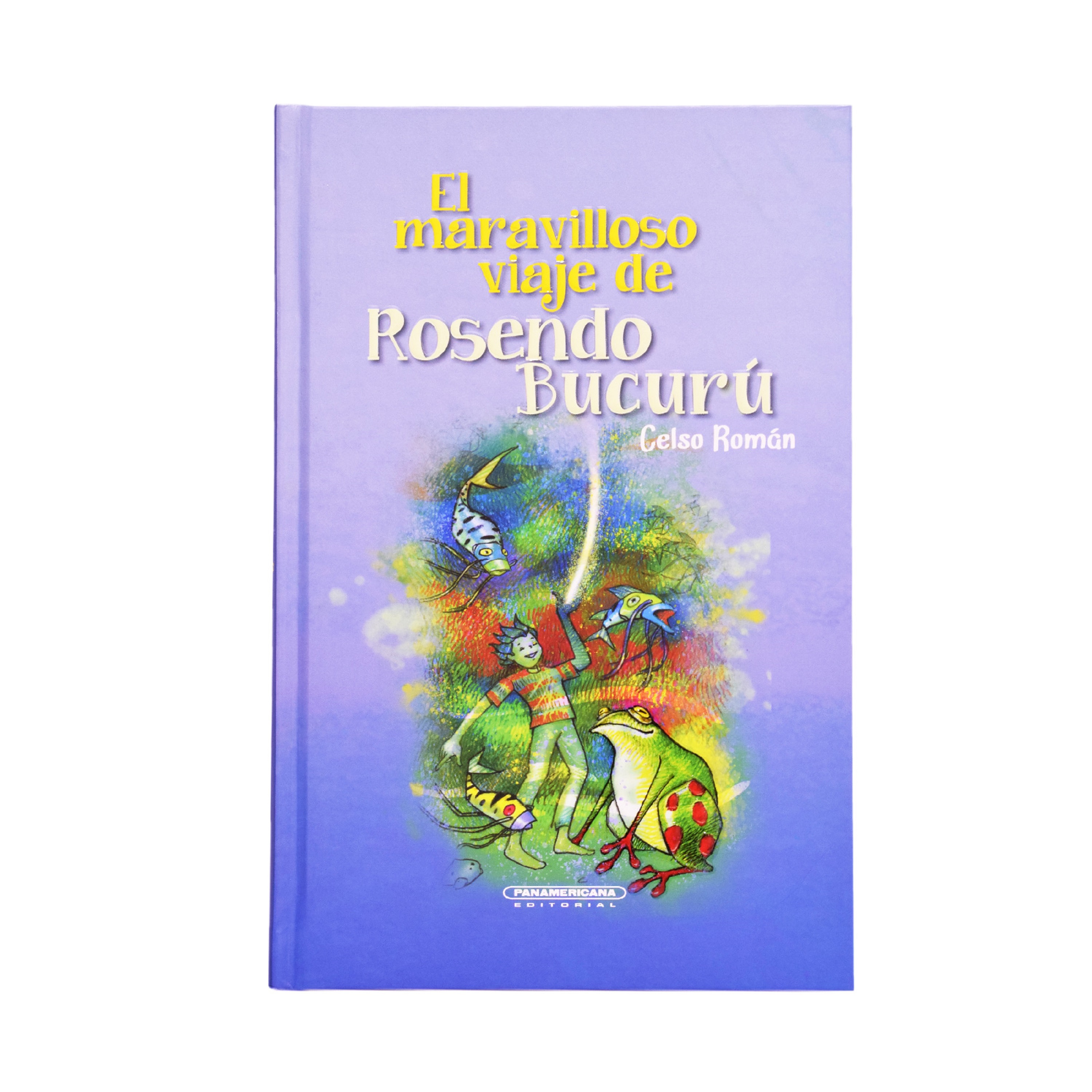 Обложка книги «El maravilloso viaje de Rosendo Bucurú»