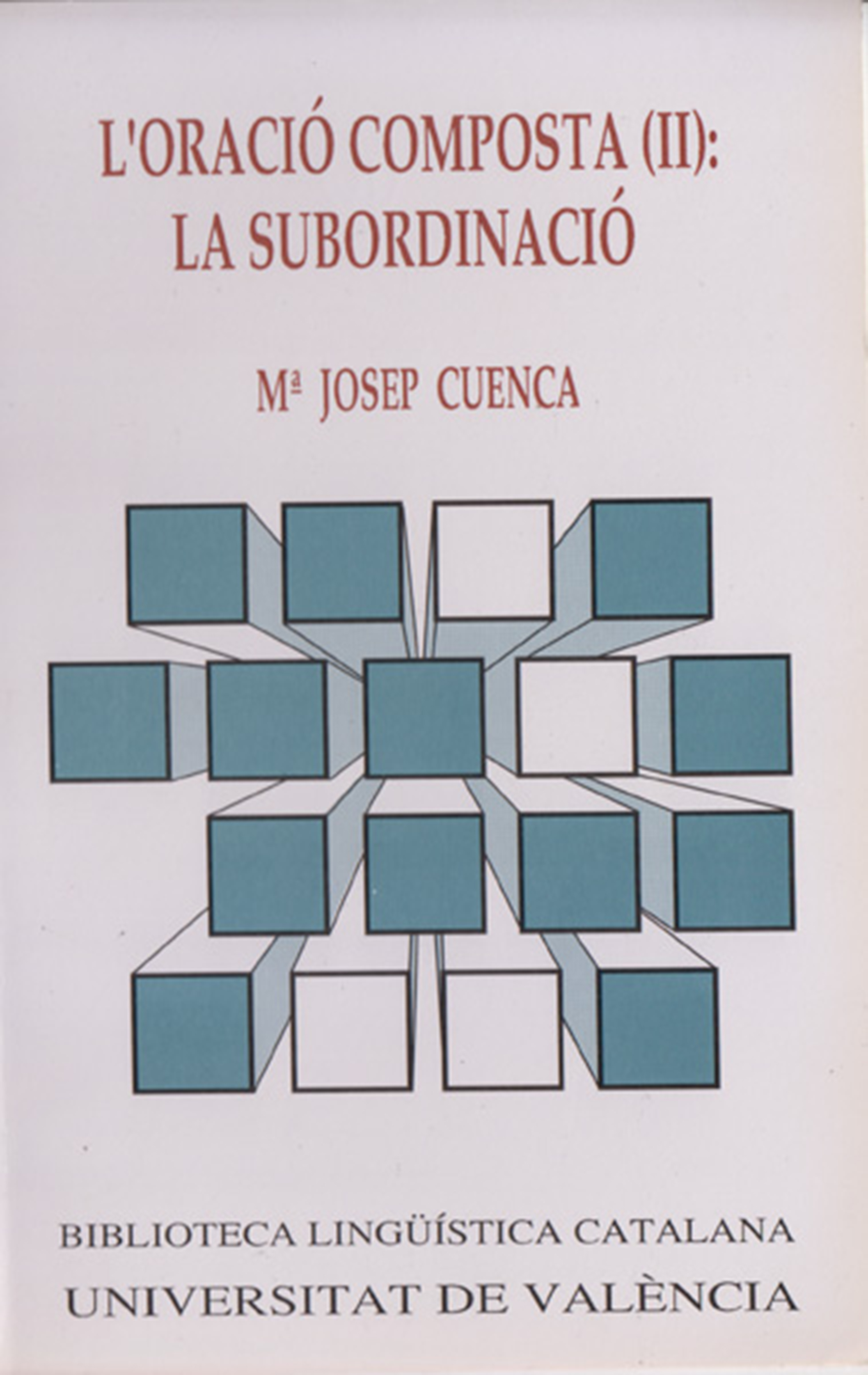 Обложка книги «L'oració composta (II): la subordinació»