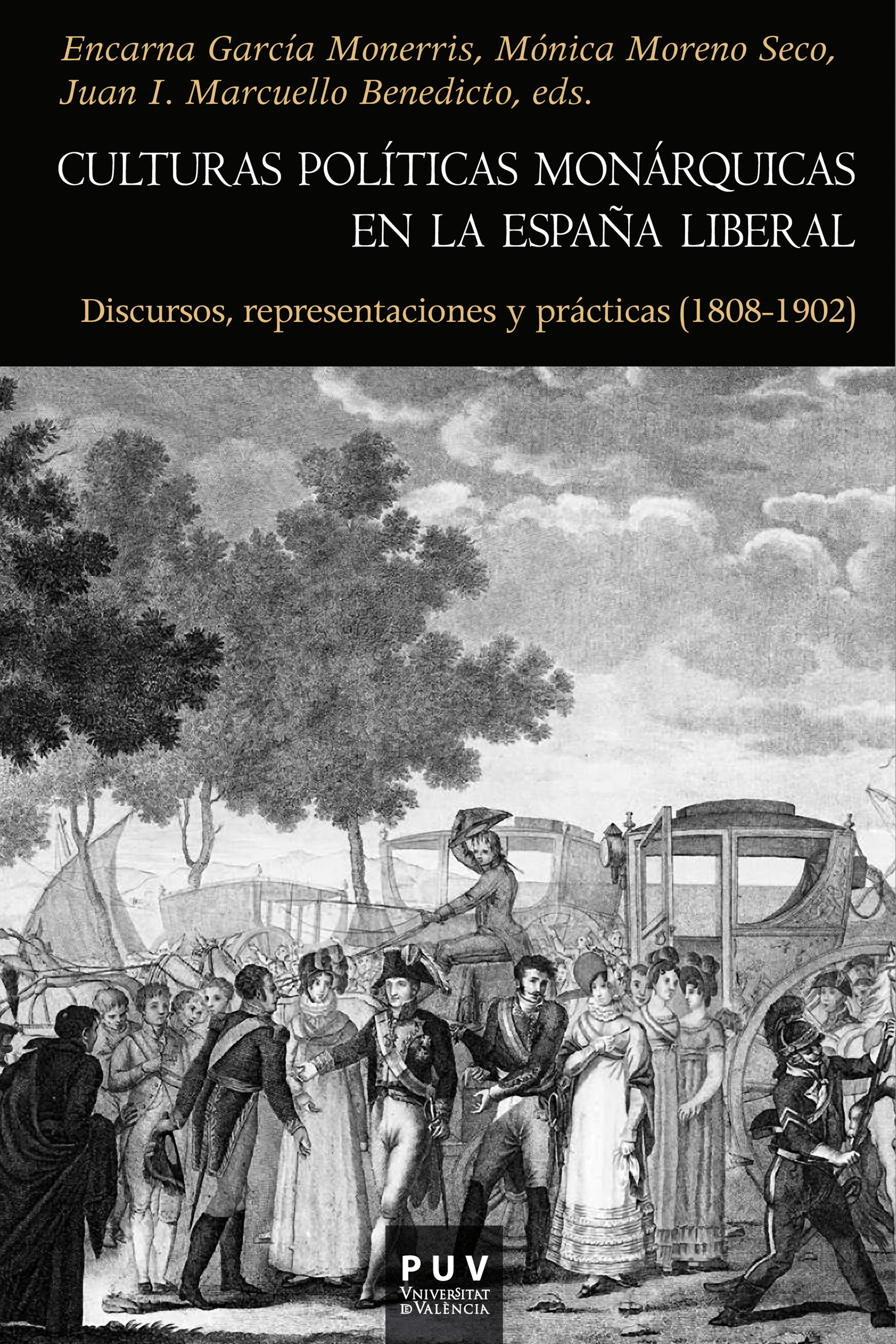 Обложка книги «Culturas políticas monárquicas en la España liberal»