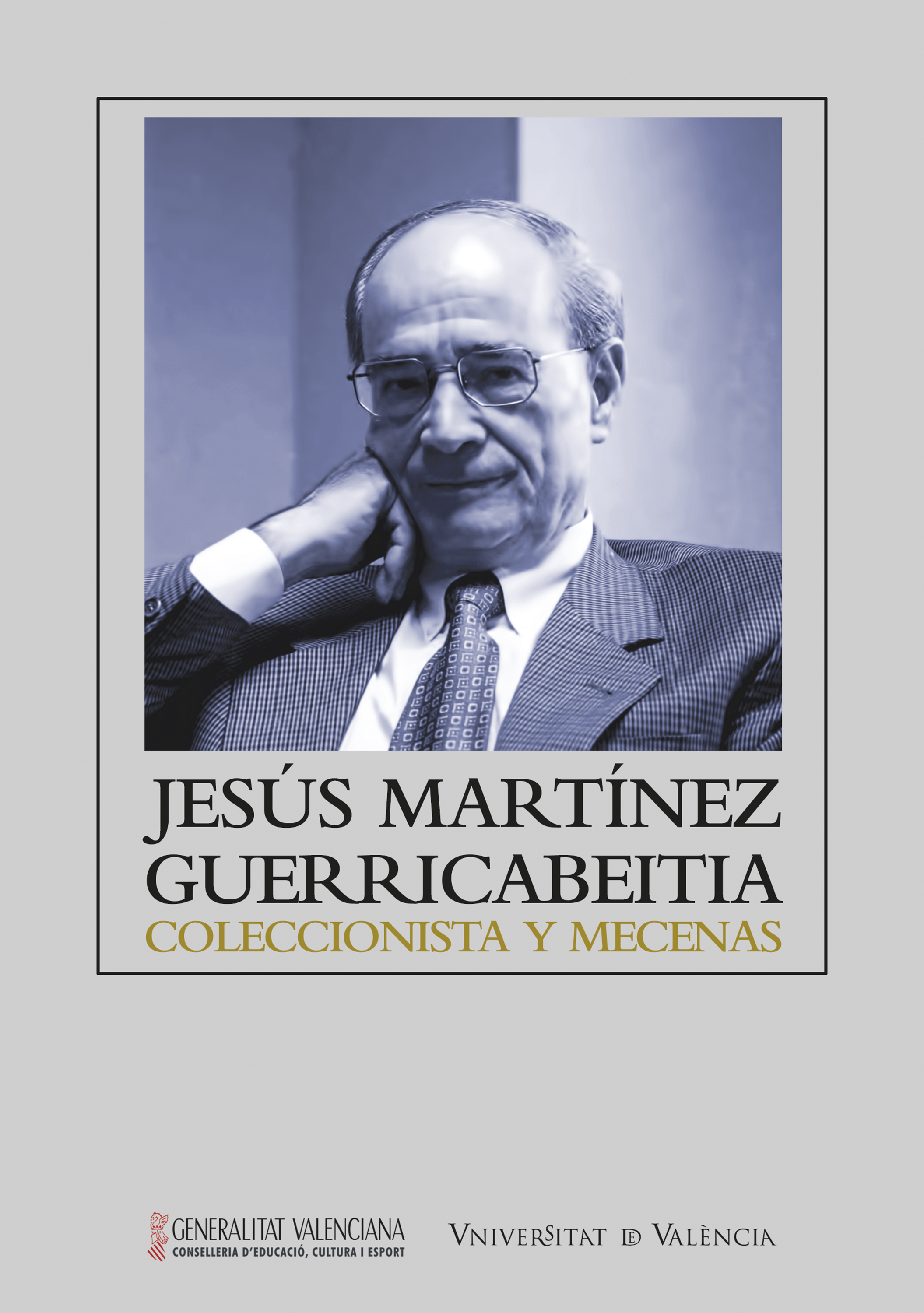 Обложка книги «Jesús Martínez Guerricabeitia: coleccionista y mecenas»