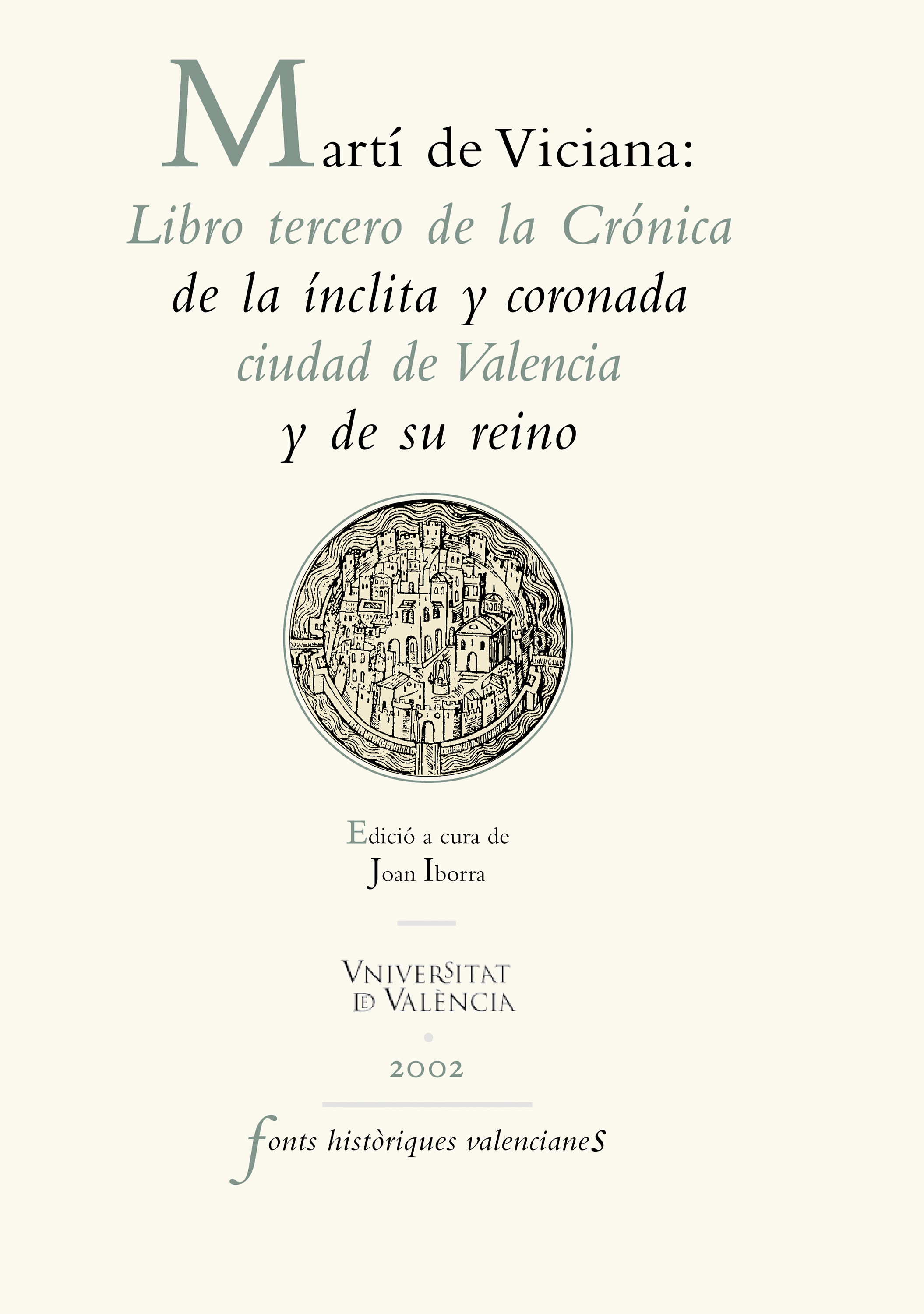 Обложка книги «Martí de Viciana: Libro tercero de la Crónica de la ínclita y coronada ciudad de Valencia y de su reino»