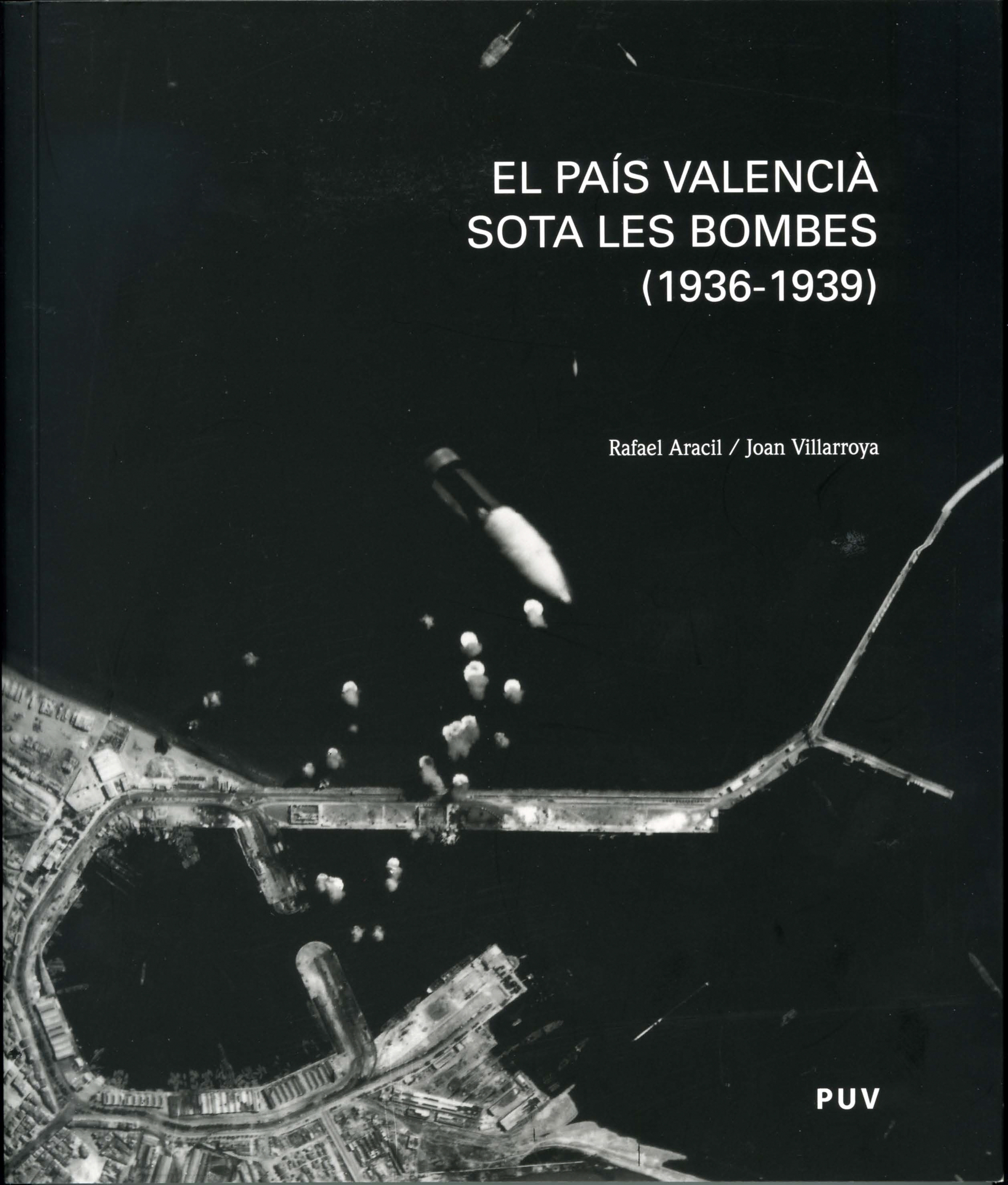 Обложка книги «El País Valencià sota les bombes (1936-1939)»