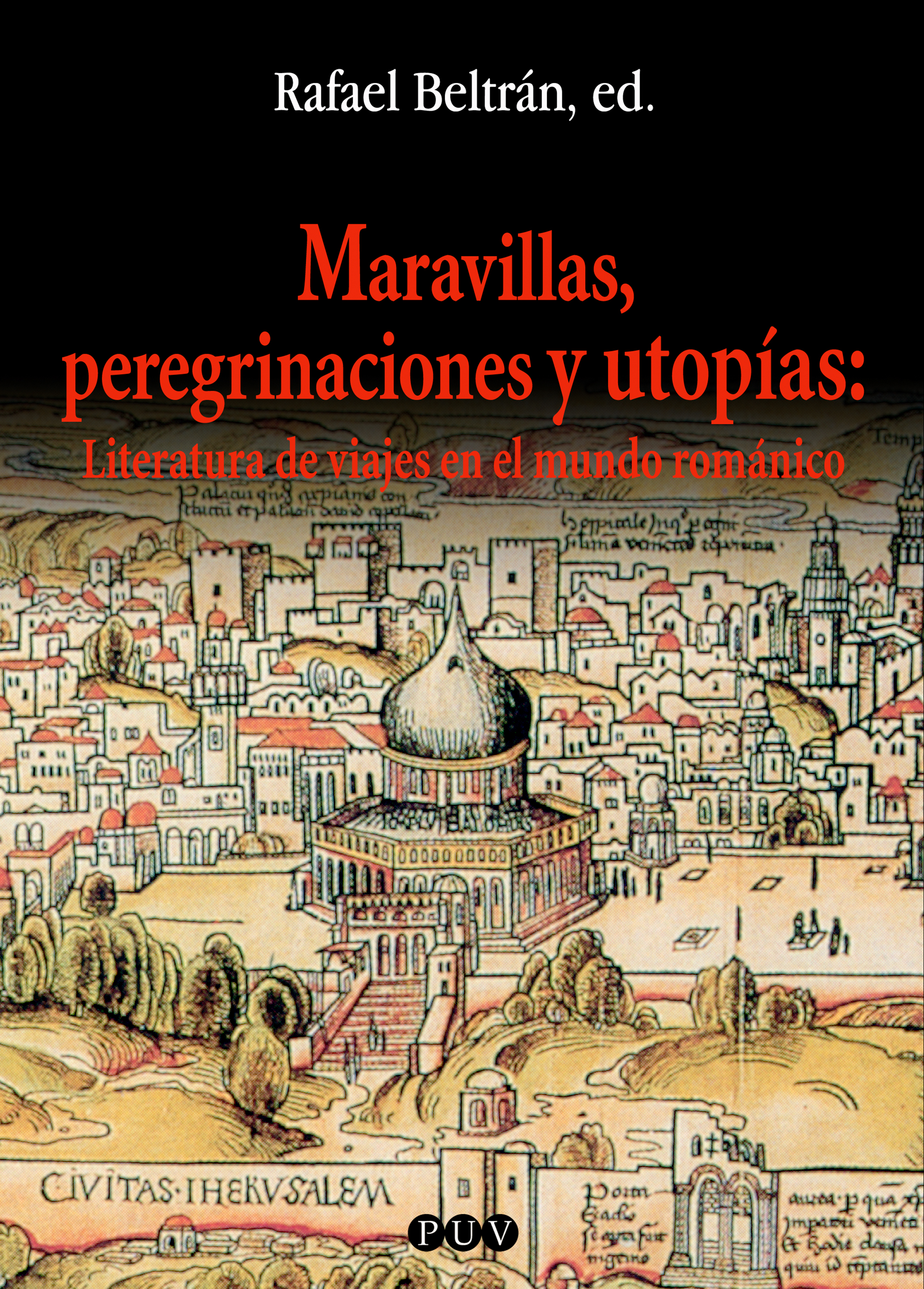 Обложка книги «Maravillas, peregrinaciones y utopías»