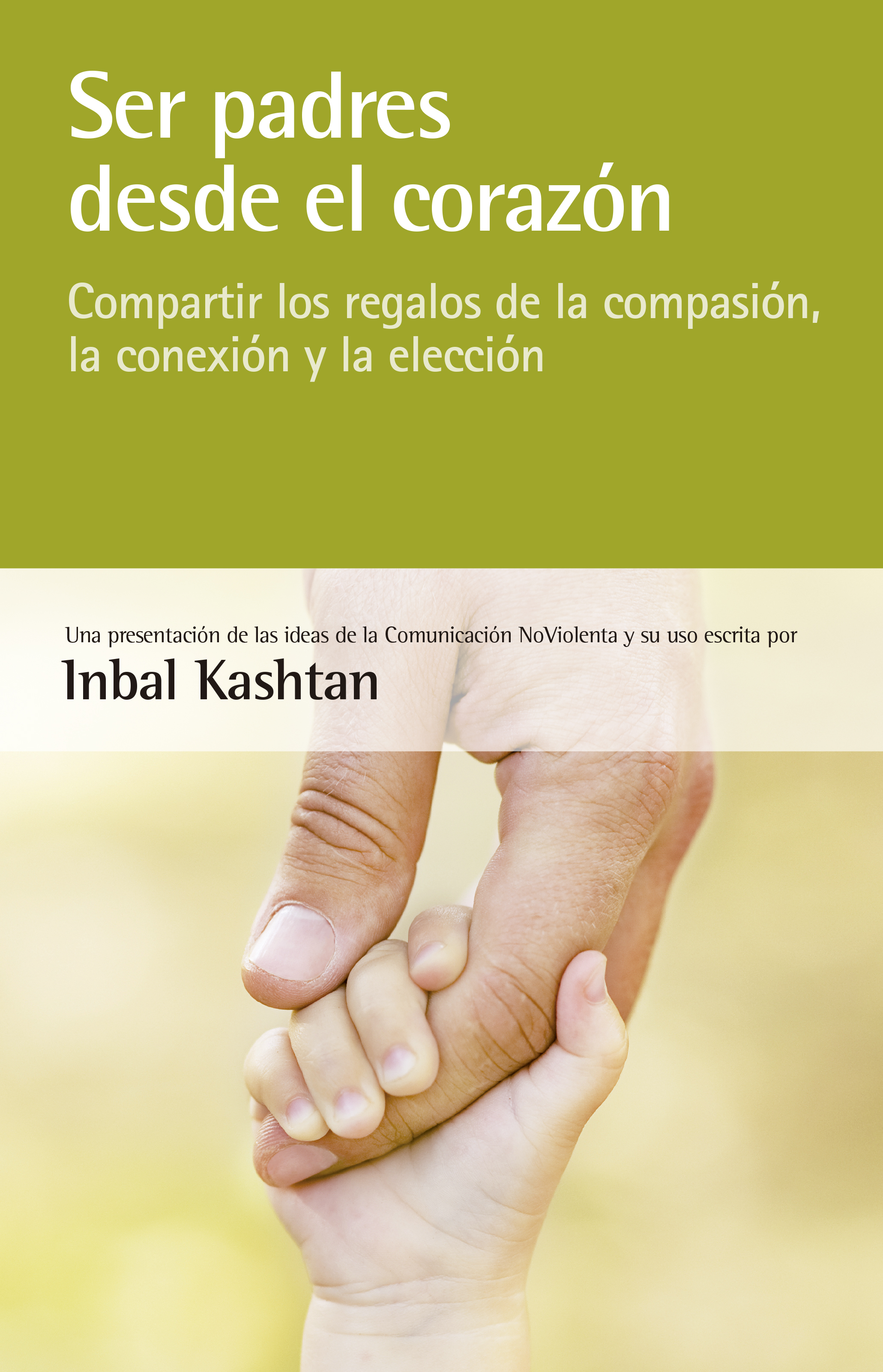 Обложка книги «Ser padres desde el corazón»