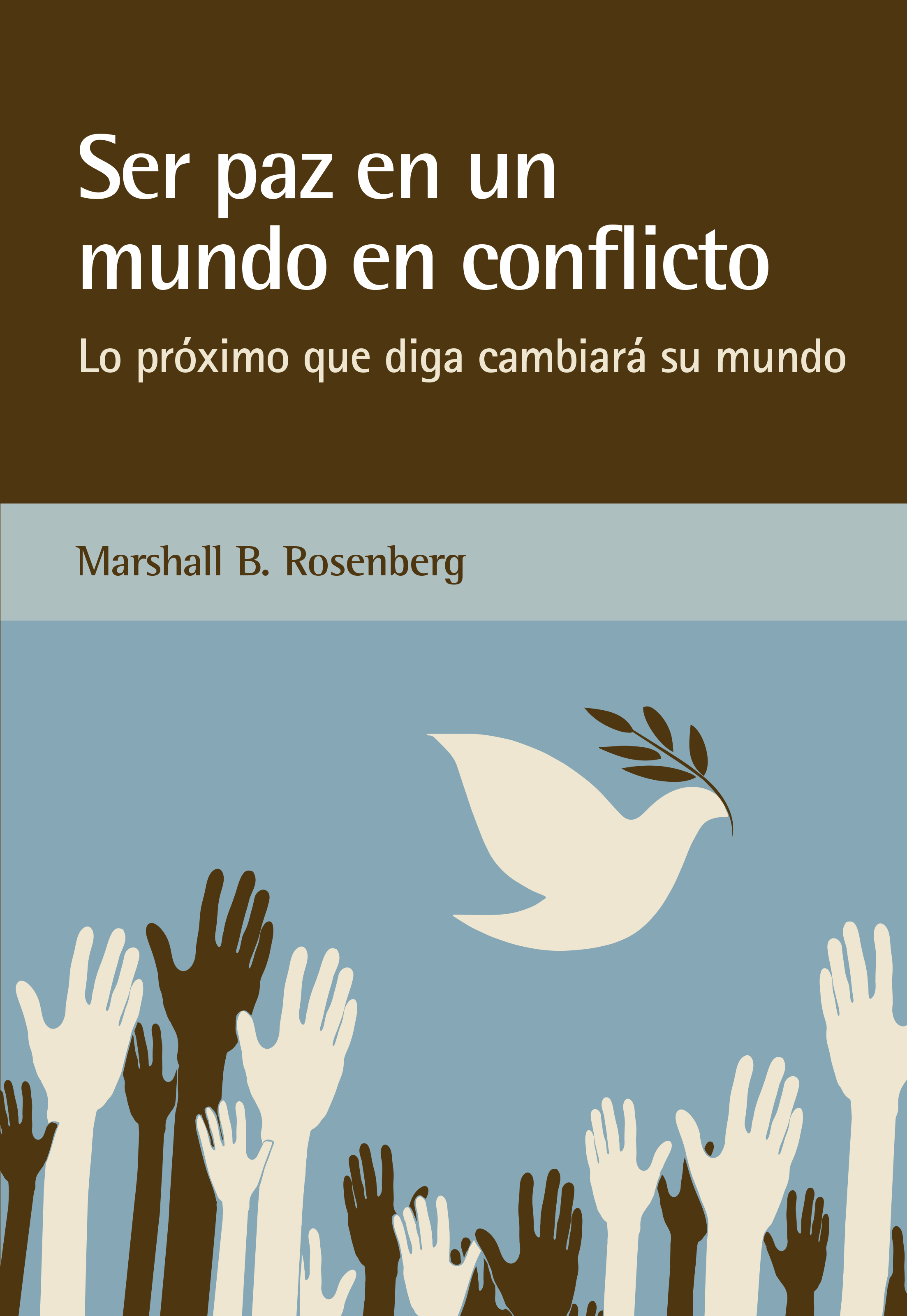Обложка книги «Ser paz en un mundo en conflicto»