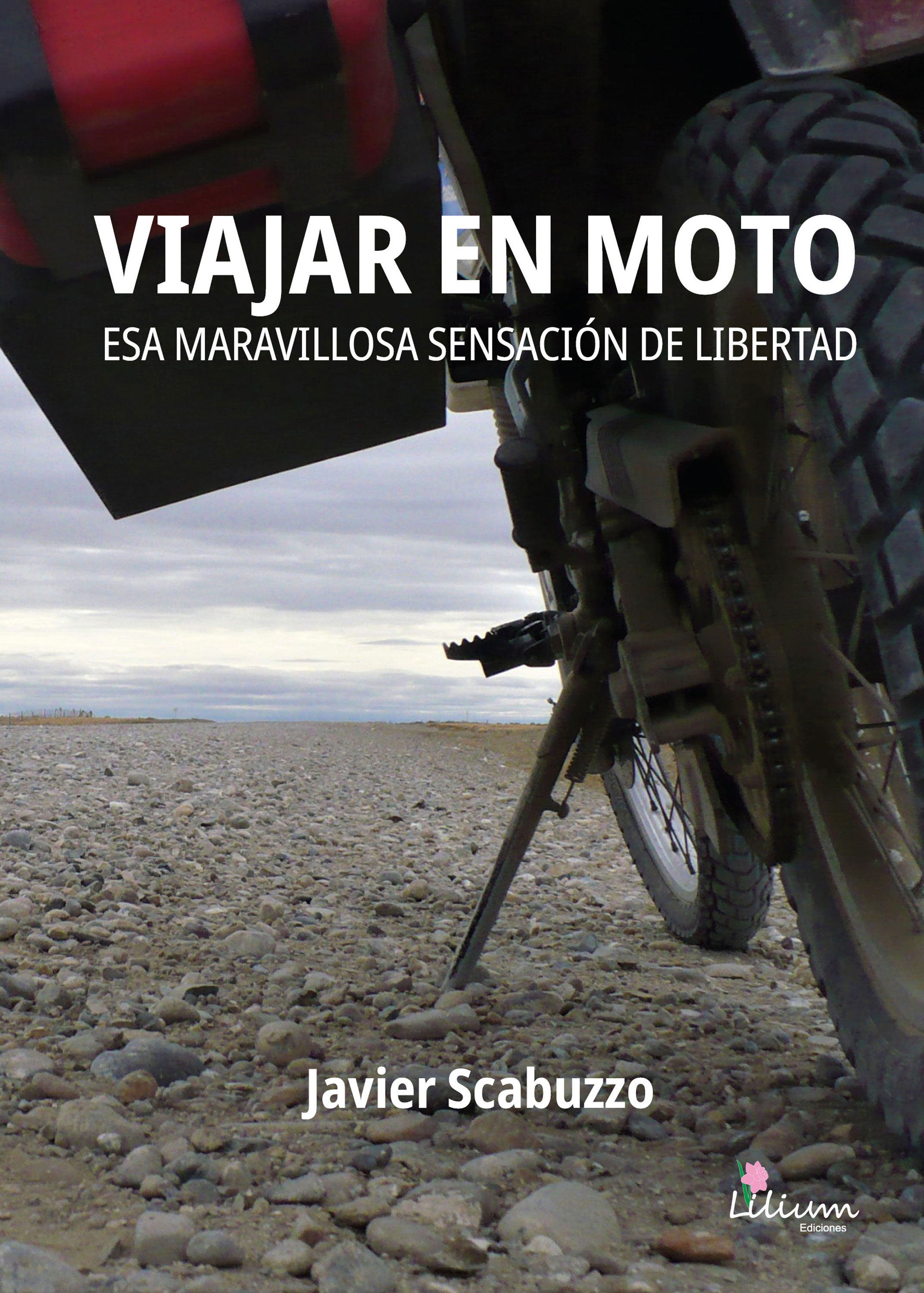 Обложка книги «Viajar en moto. Esa maravillosa sensación de libertad»