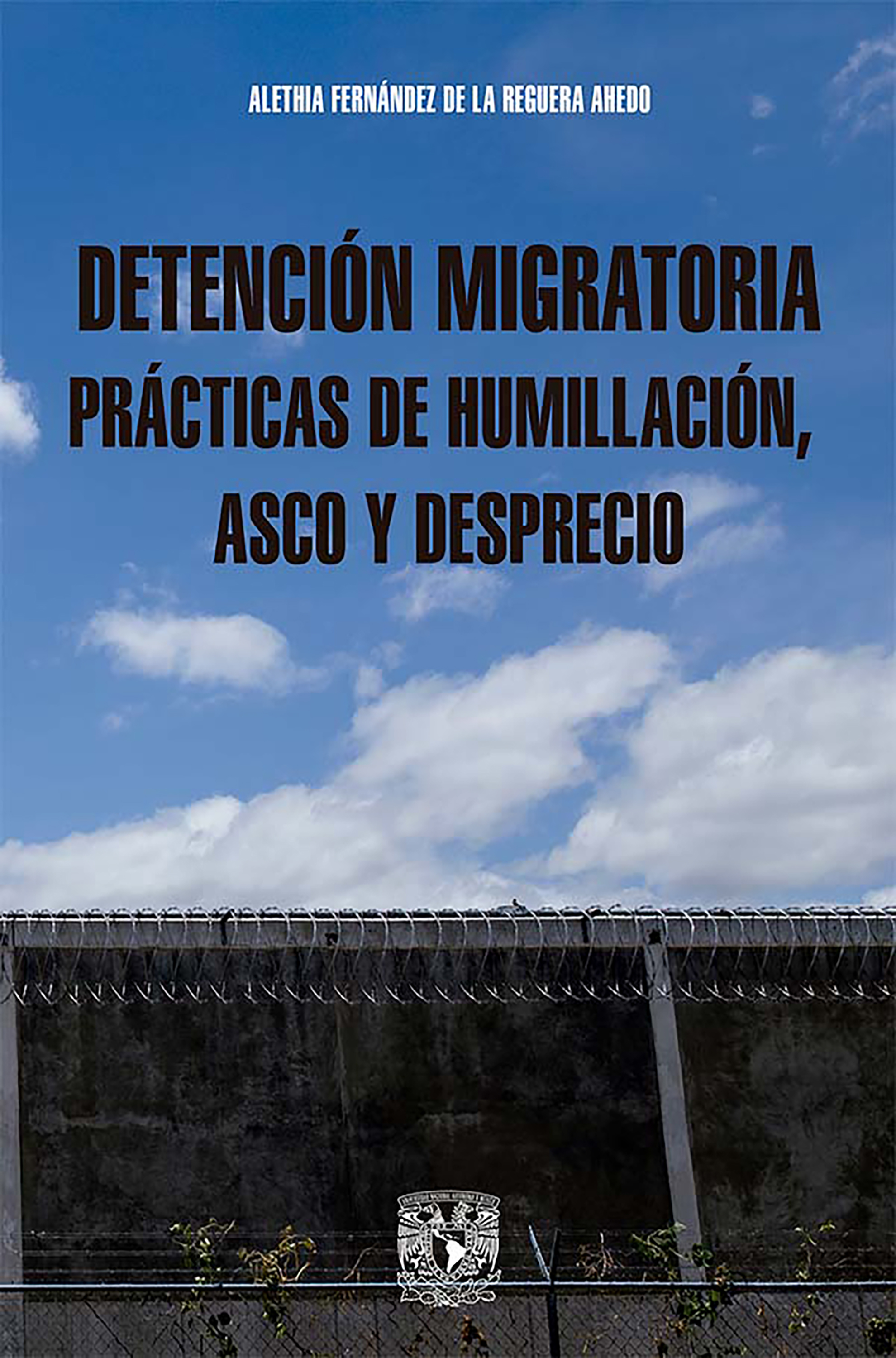 Обложка книги «Detención migratoria prácticas de humillación, asco y desprecio»