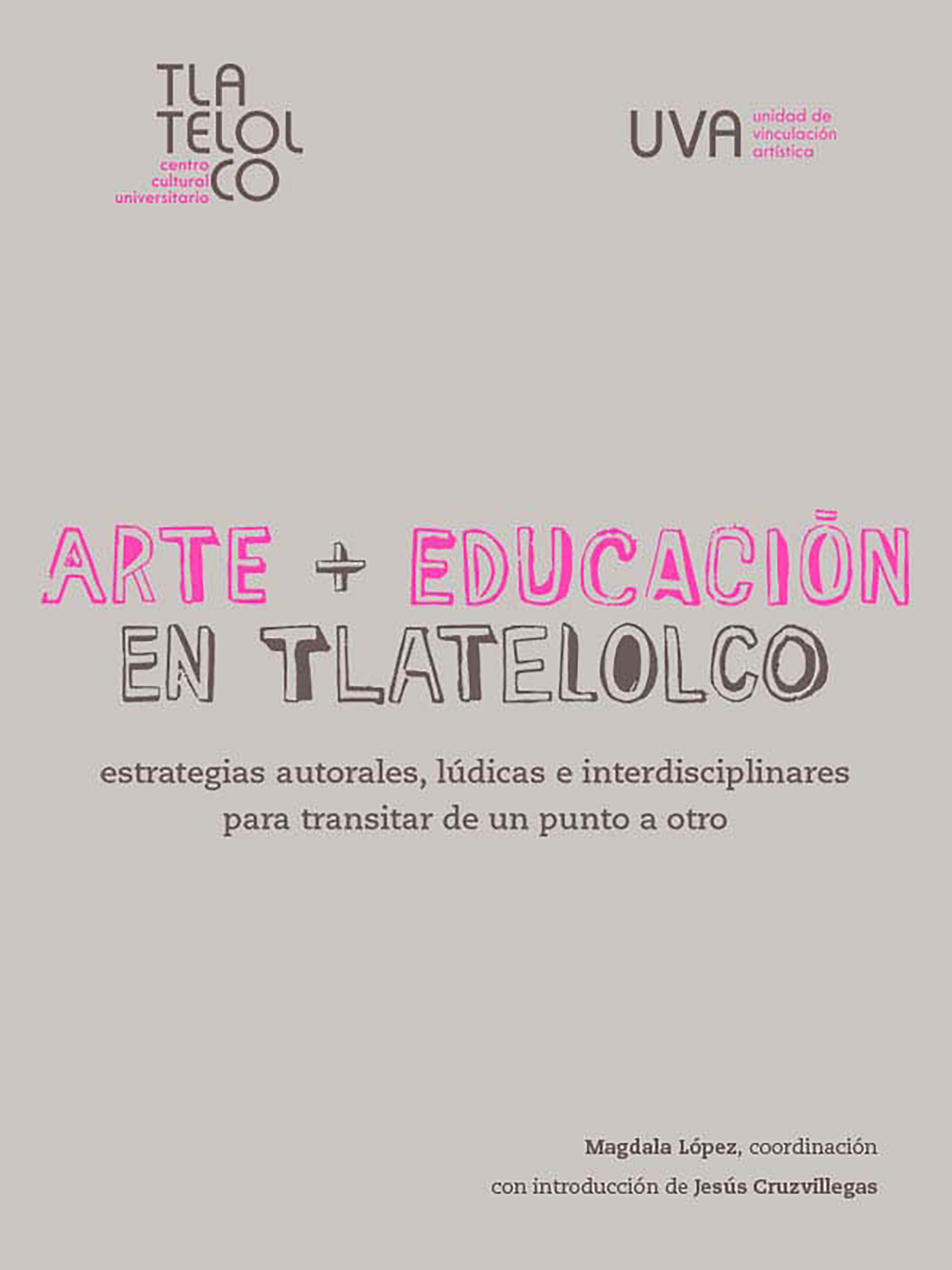 Обложка книги «Arte + Educación en Tlatelolco»