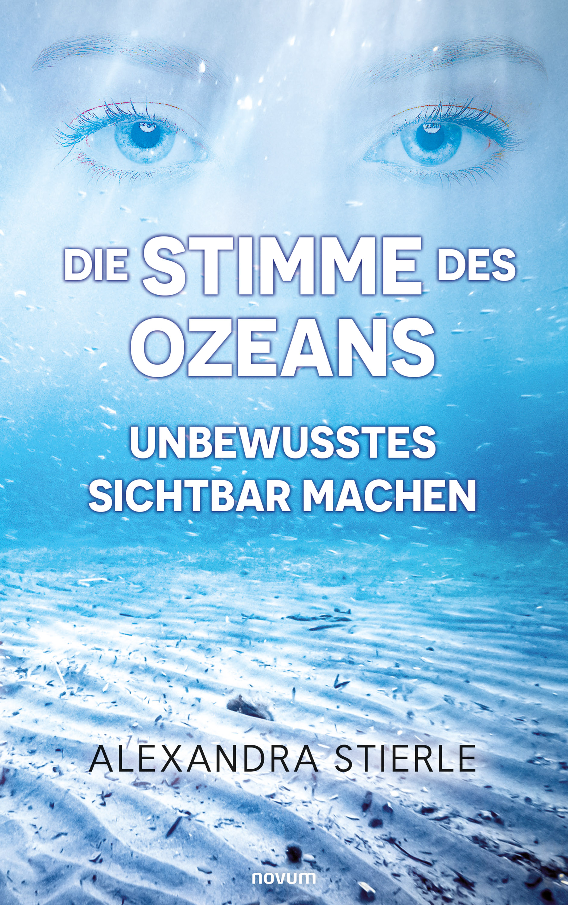 Обложка книги «Die Stimme des Ozeans – Unbewusstes sichtbar machen»