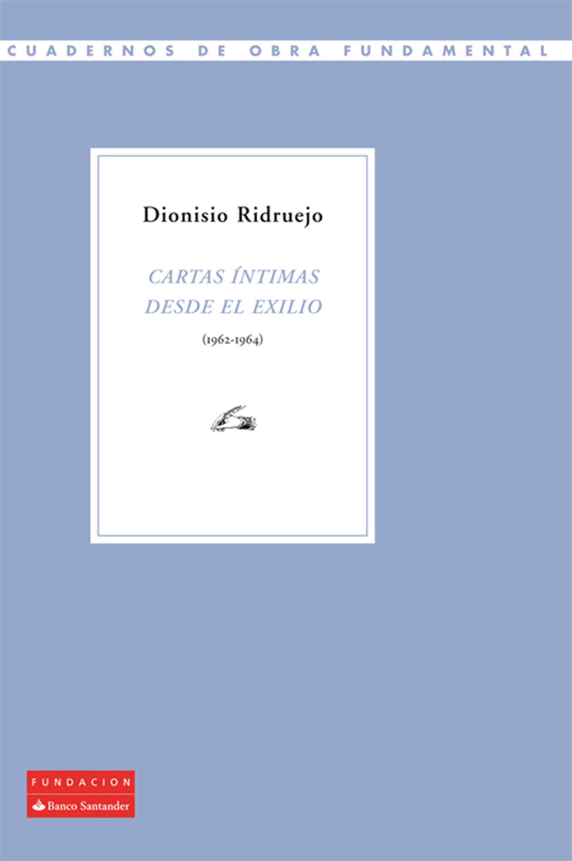 Обложка книги «Cartas íntimas desde el exilio (1962-1964)»
