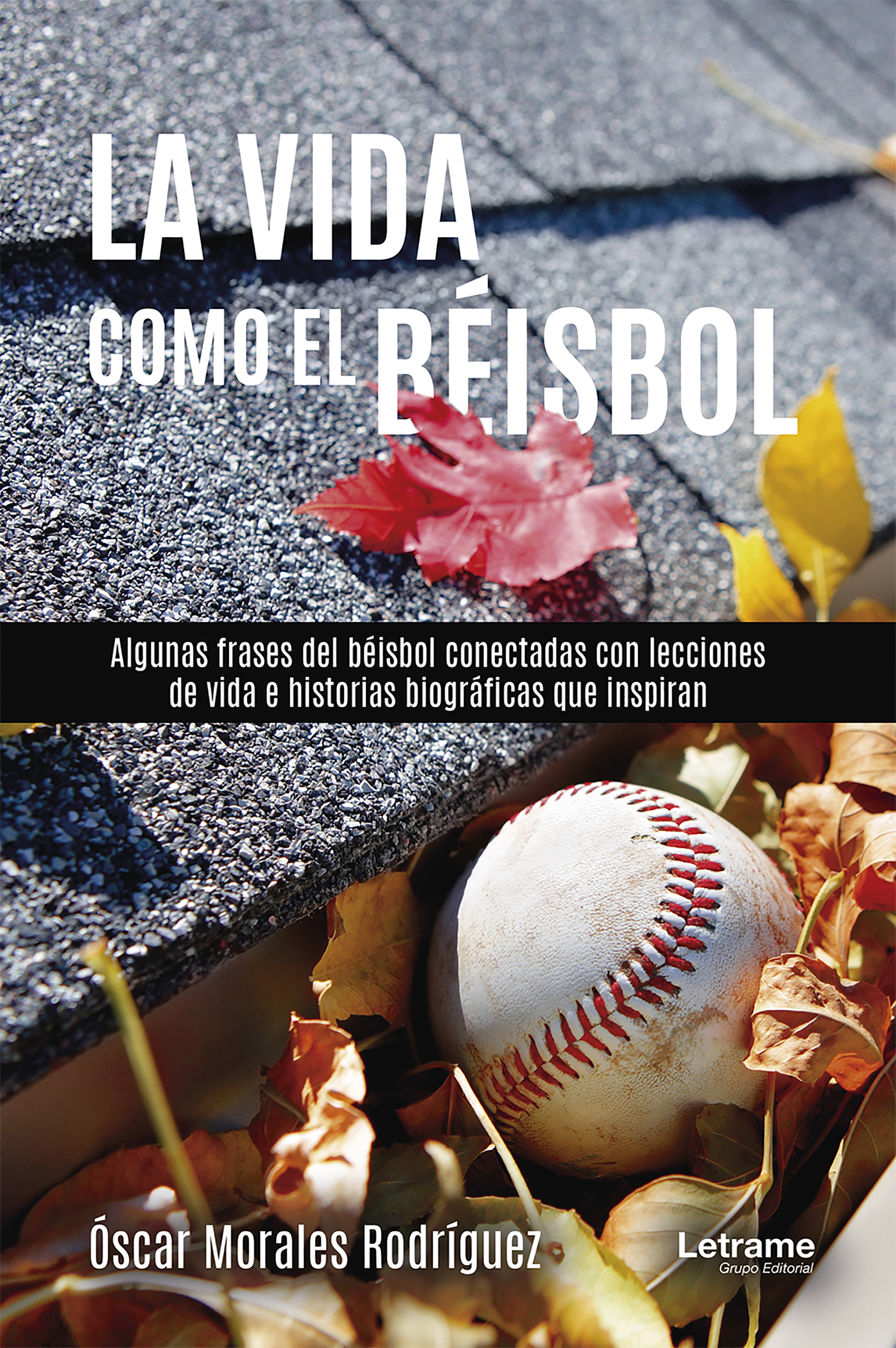 Обложка книги «La vida como el beísbol»