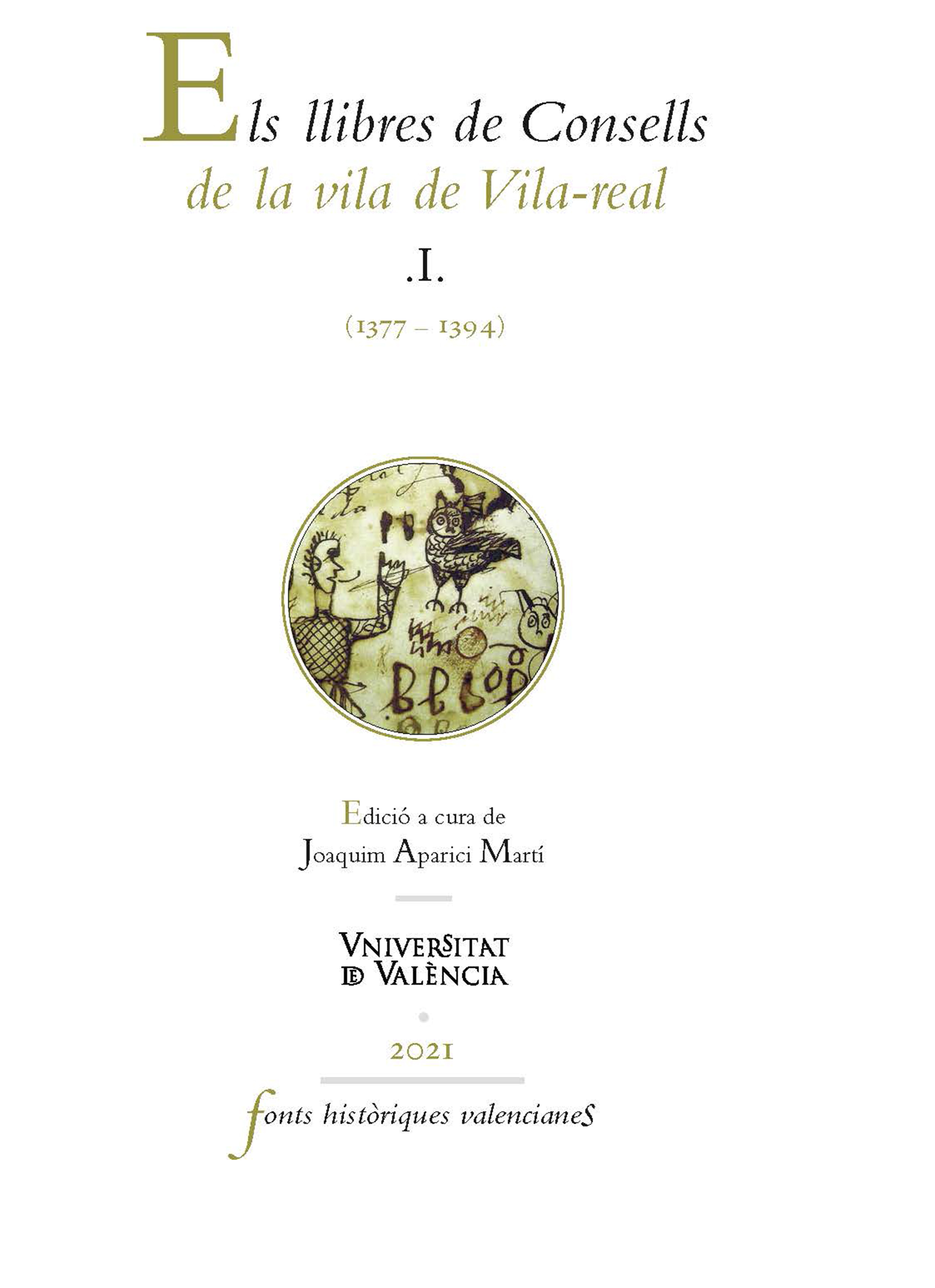 Обложка книги «Els llibres de Consells de la vila de Vila-real I (1377-1394)»