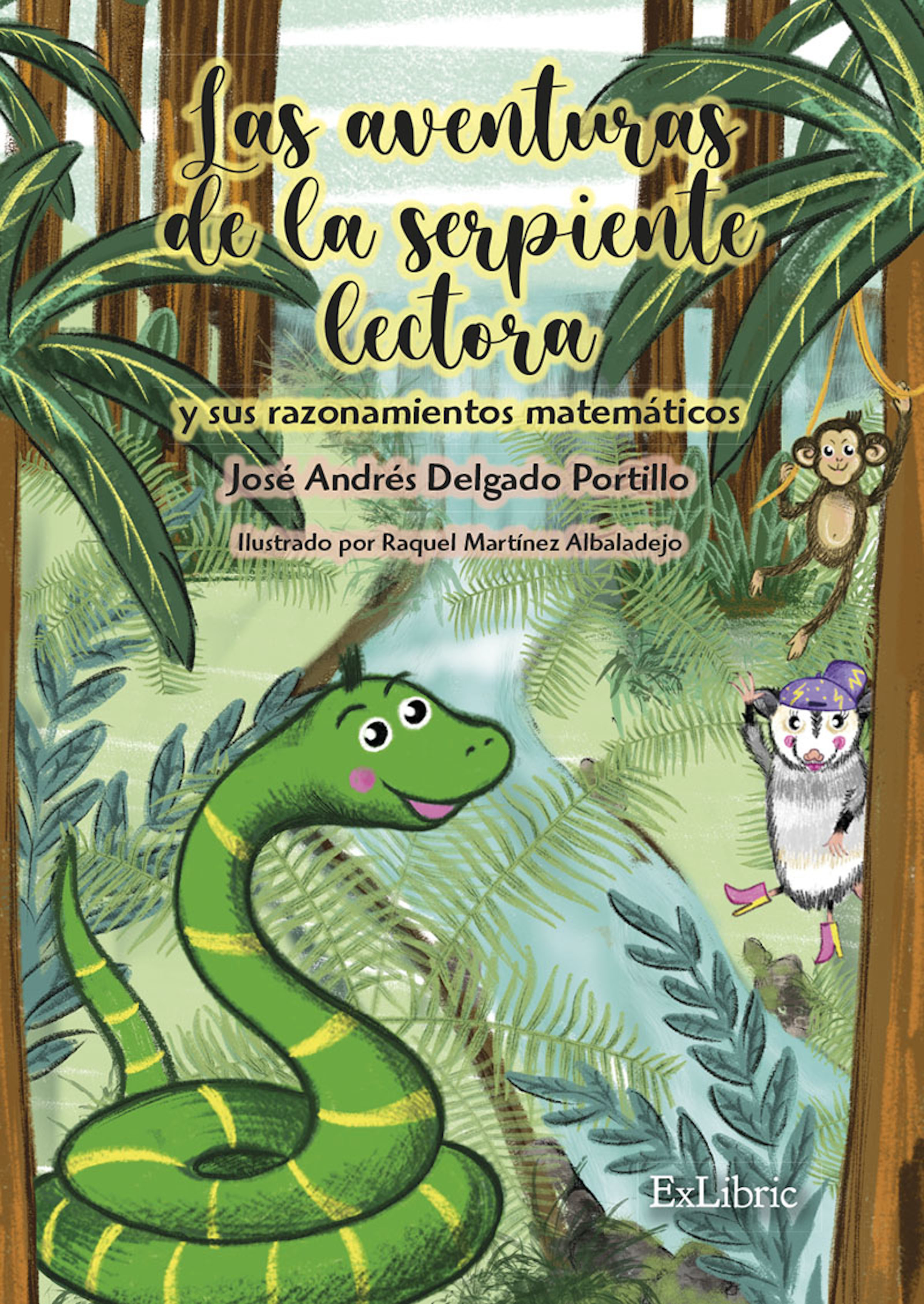 Обложка книги «Las aventuras de la serpiente lectora y sus razonamientos matemáticos»