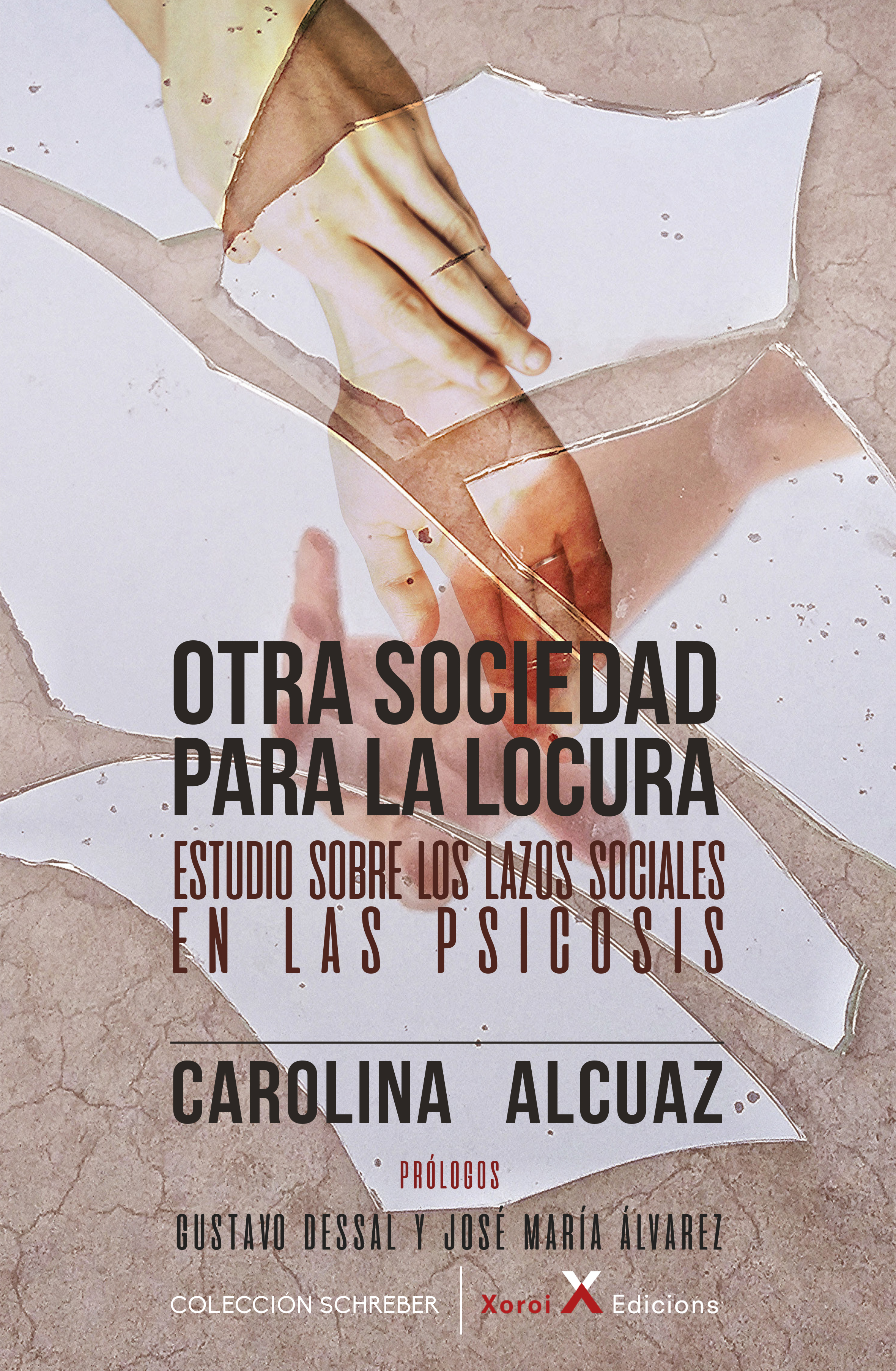 Обложка книги «Otra sociedad para la locura»
