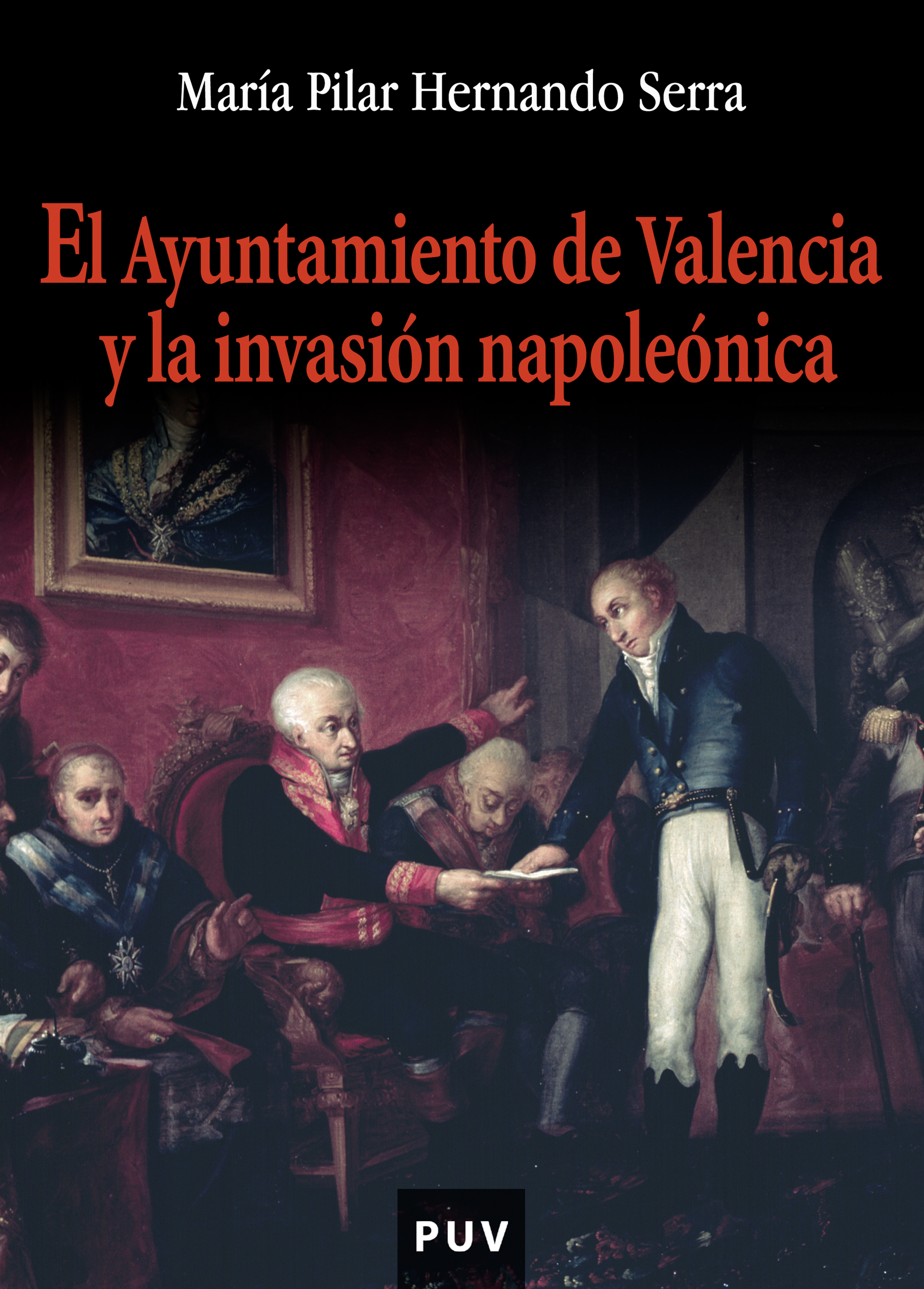 Обложка книги «El ayuntamiento de Valencia y la invasión napoleónica»