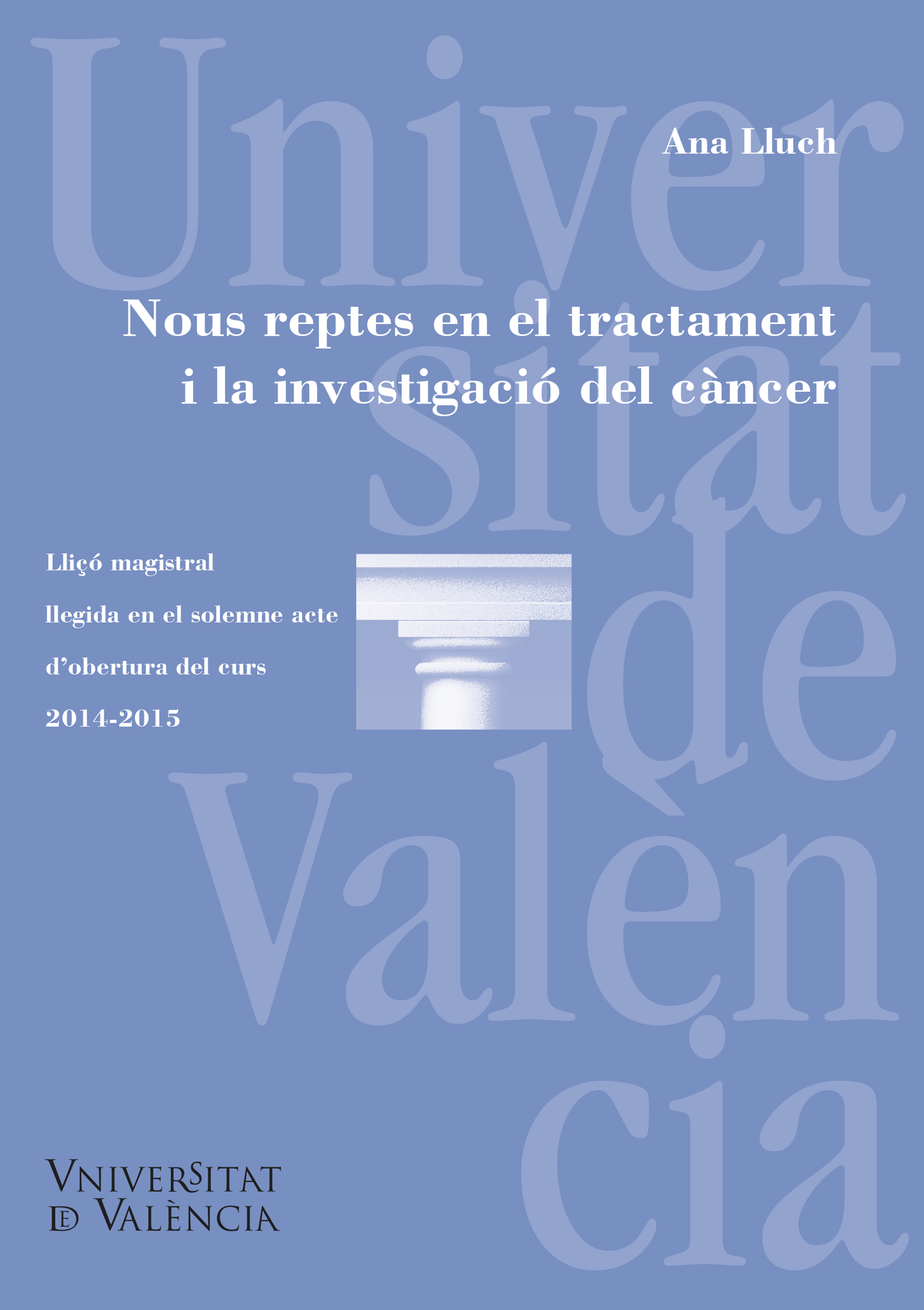 Обложка книги «Nous reptes en el tractament i la investigació del càncer»