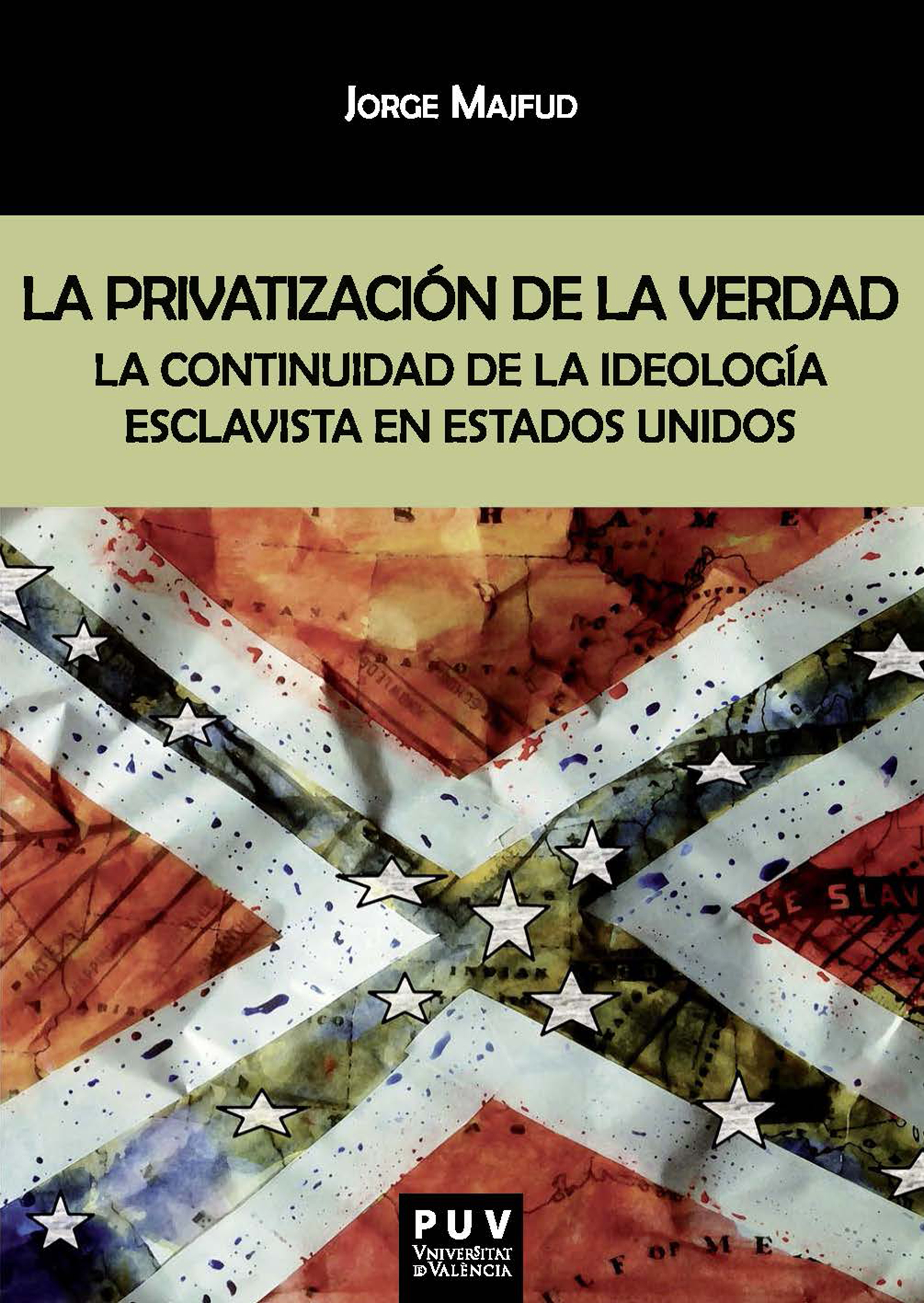 Обложка книги «La privatización de la verdad»