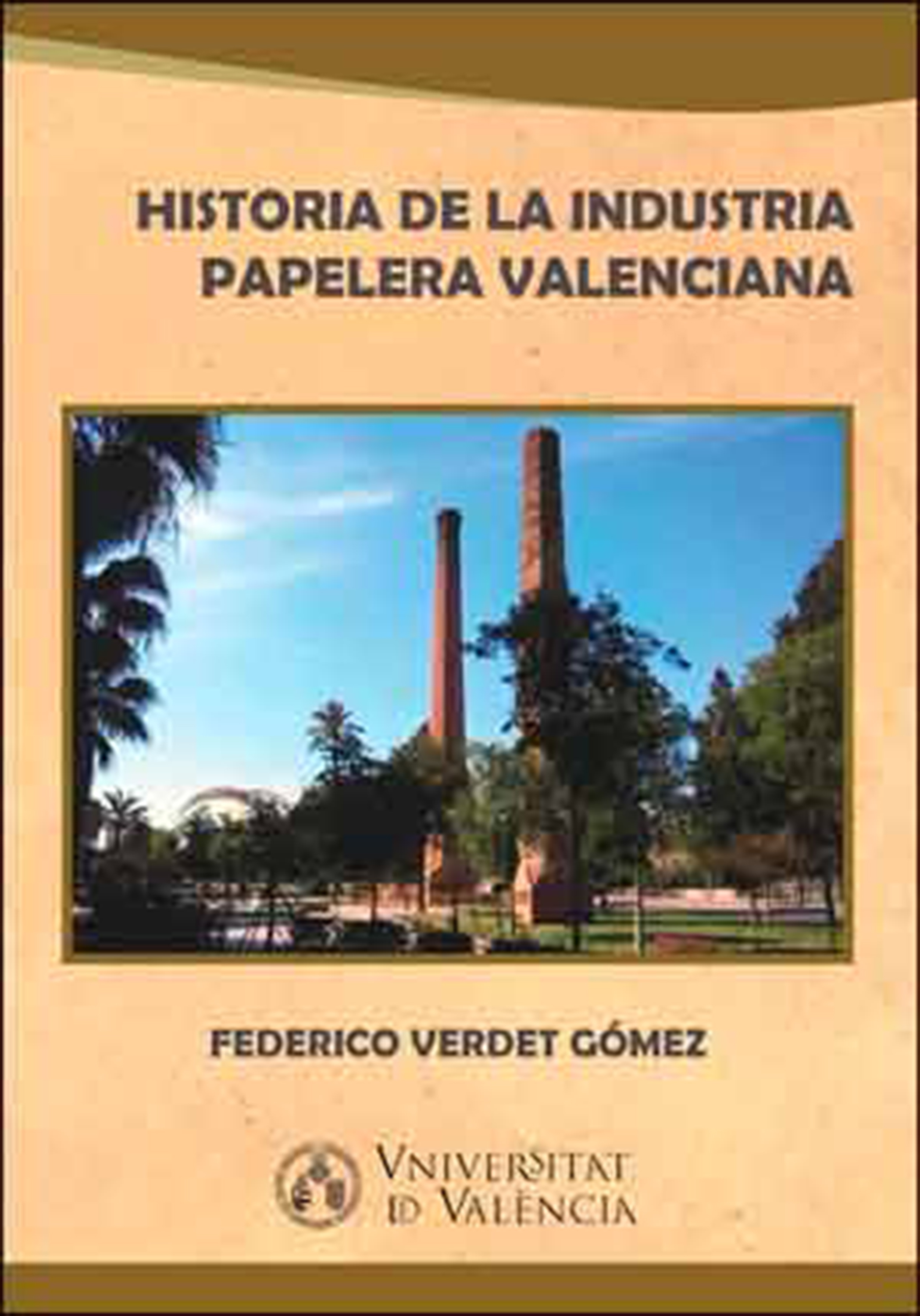 Обложка книги «Historia de la industria papelera valenciana»