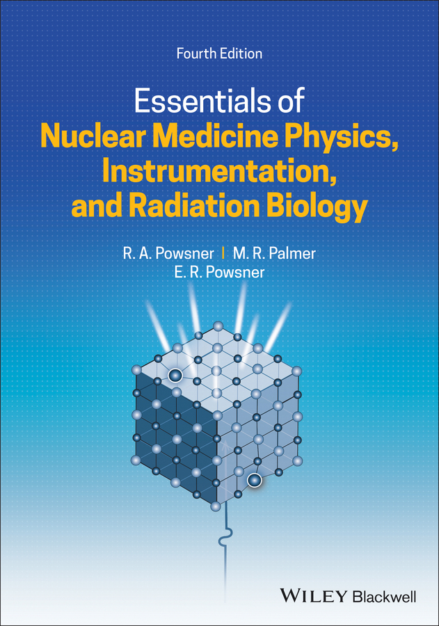Обложка книги «Essentials of Nuclear Medicine Physics, Instrumentation, and Radiation Biology»