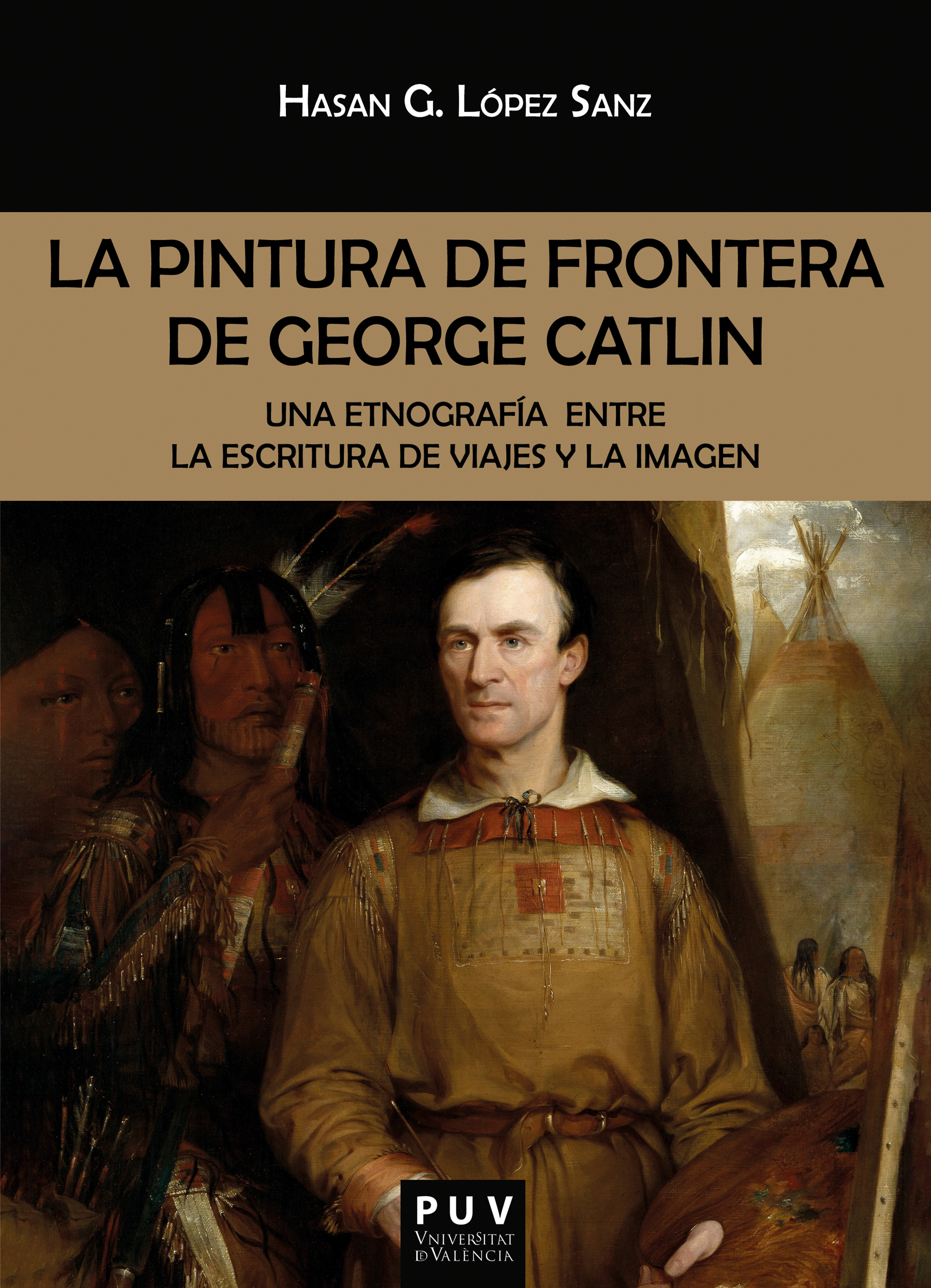 Обложка книги «La pintura de frontera de George Catlin»