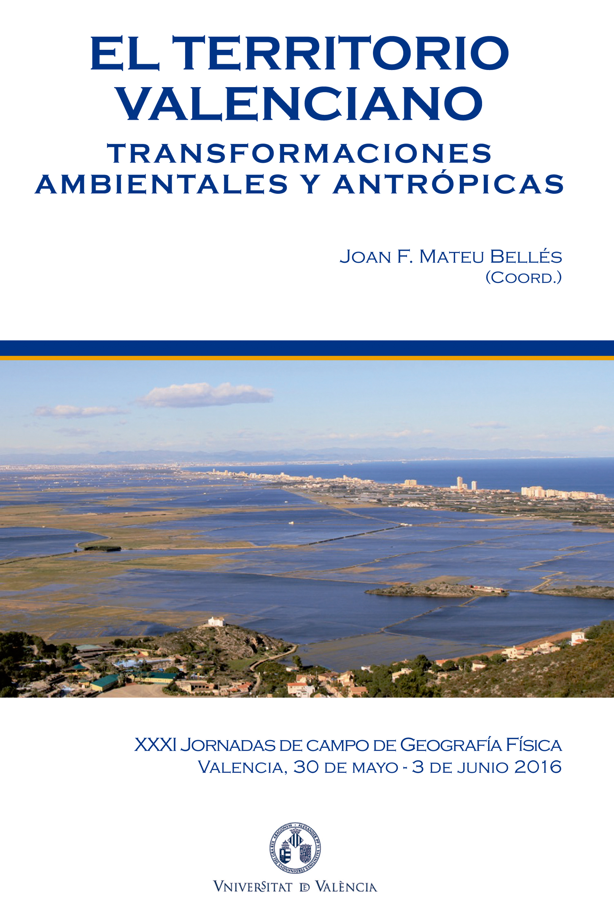 Обложка книги «El territorio valenciano. Transformaciones ambientales y antrópicas»
