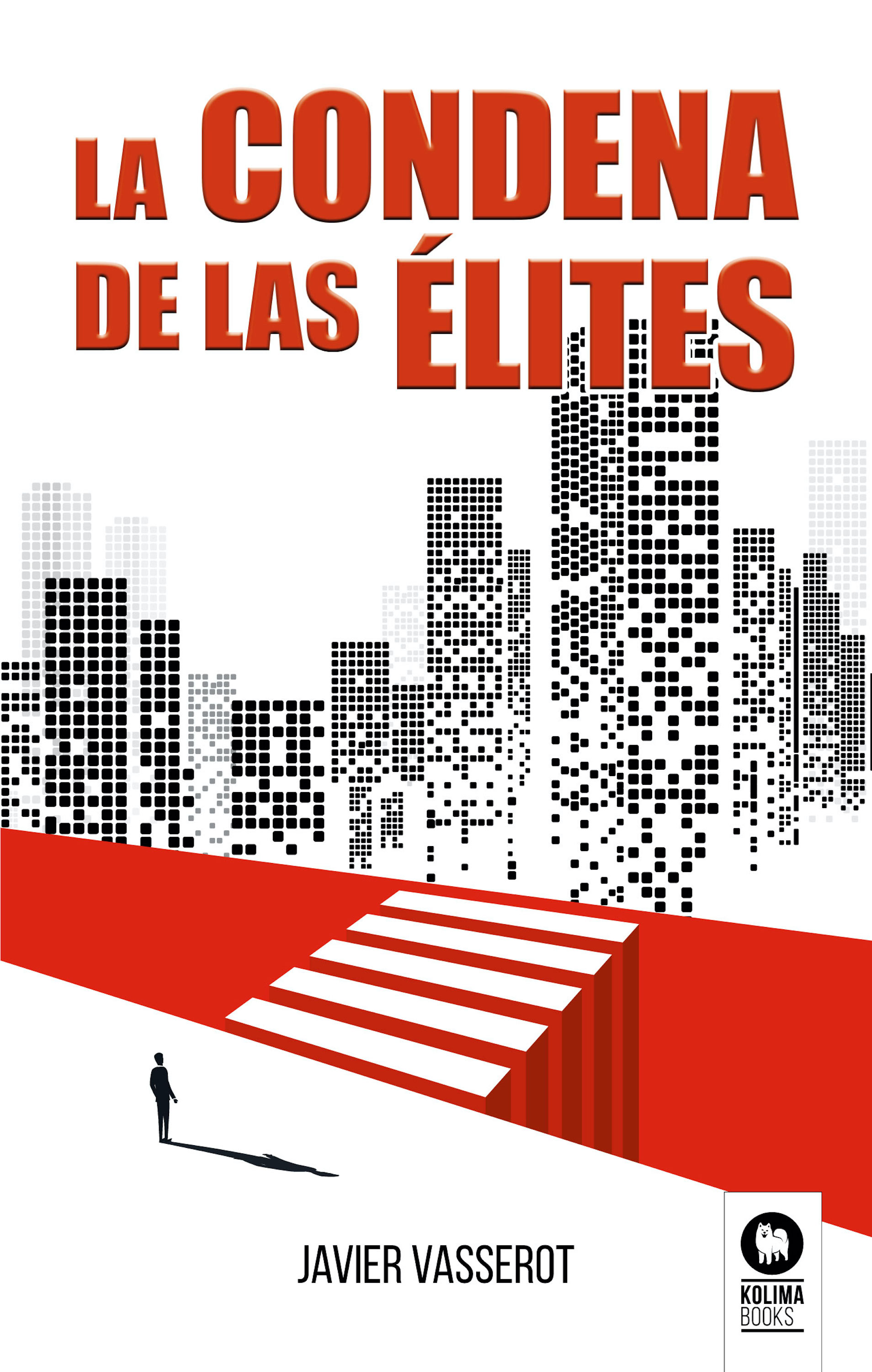 Обложка книги «La condena de las élites»