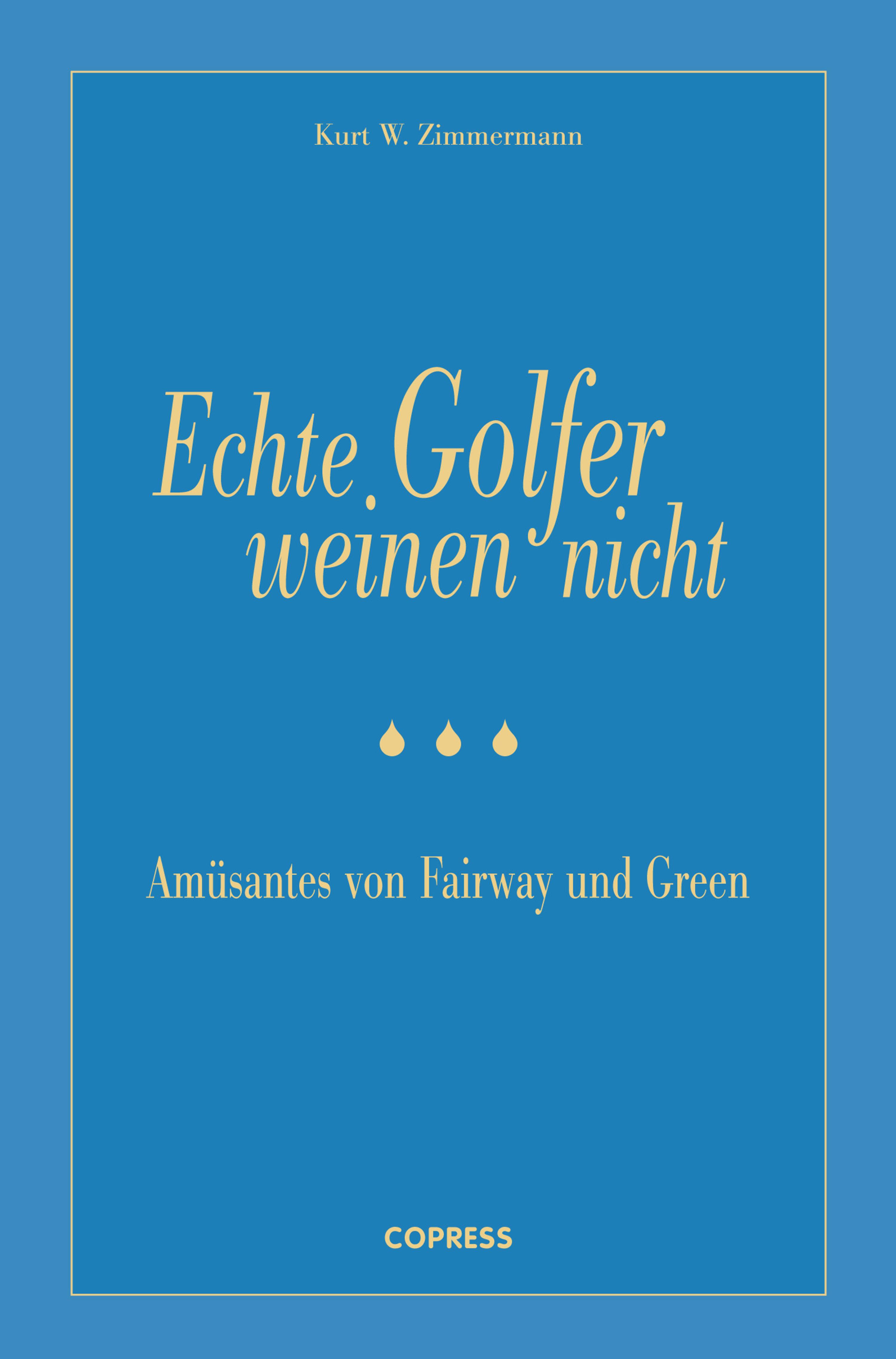 Обложка книги «Echte Golfer weinen nicht»