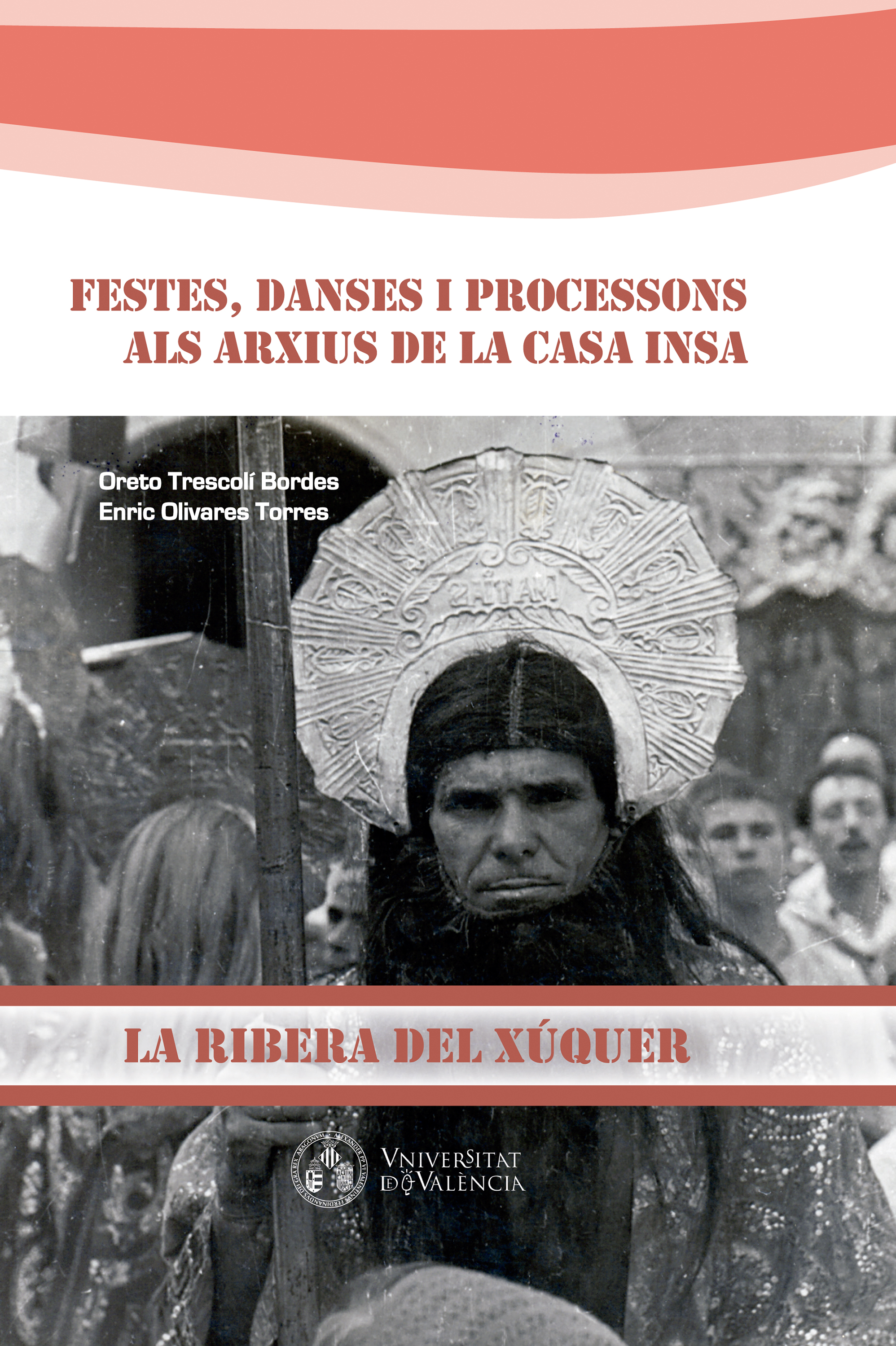 Обложка книги «Festes, danses i processons als arxius de la Casa Insa»