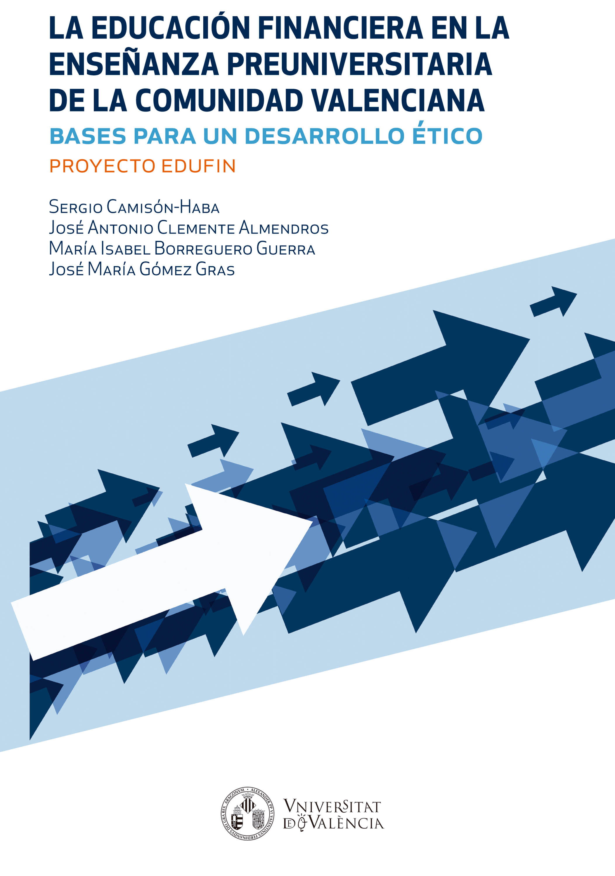Обложка книги «La educación financiera en la enseñanza preuniversitaria de la Comunidad Valenciana»