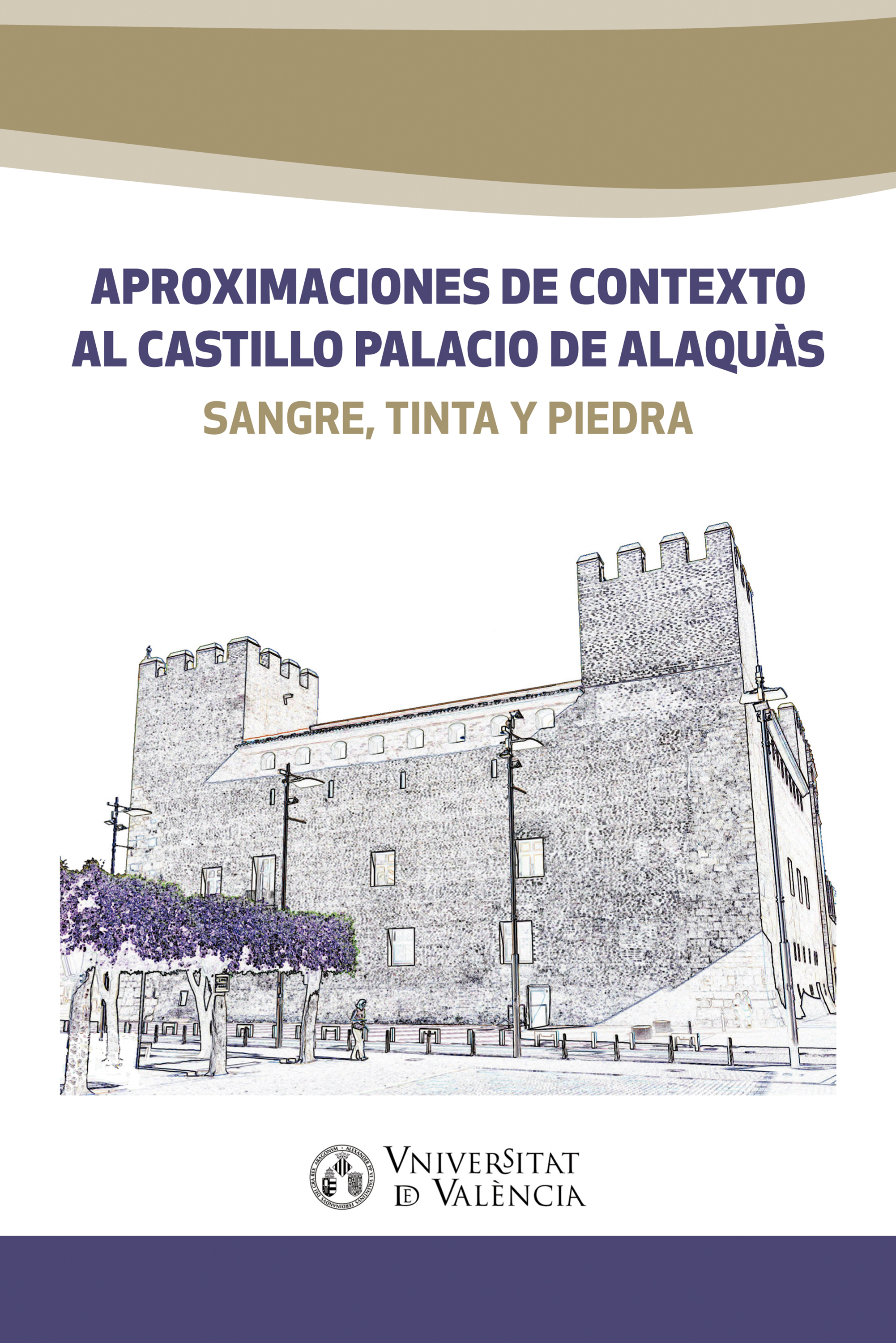 Обложка книги «Aproximaciones de contexto al castillo palacio de Alaquàs»
