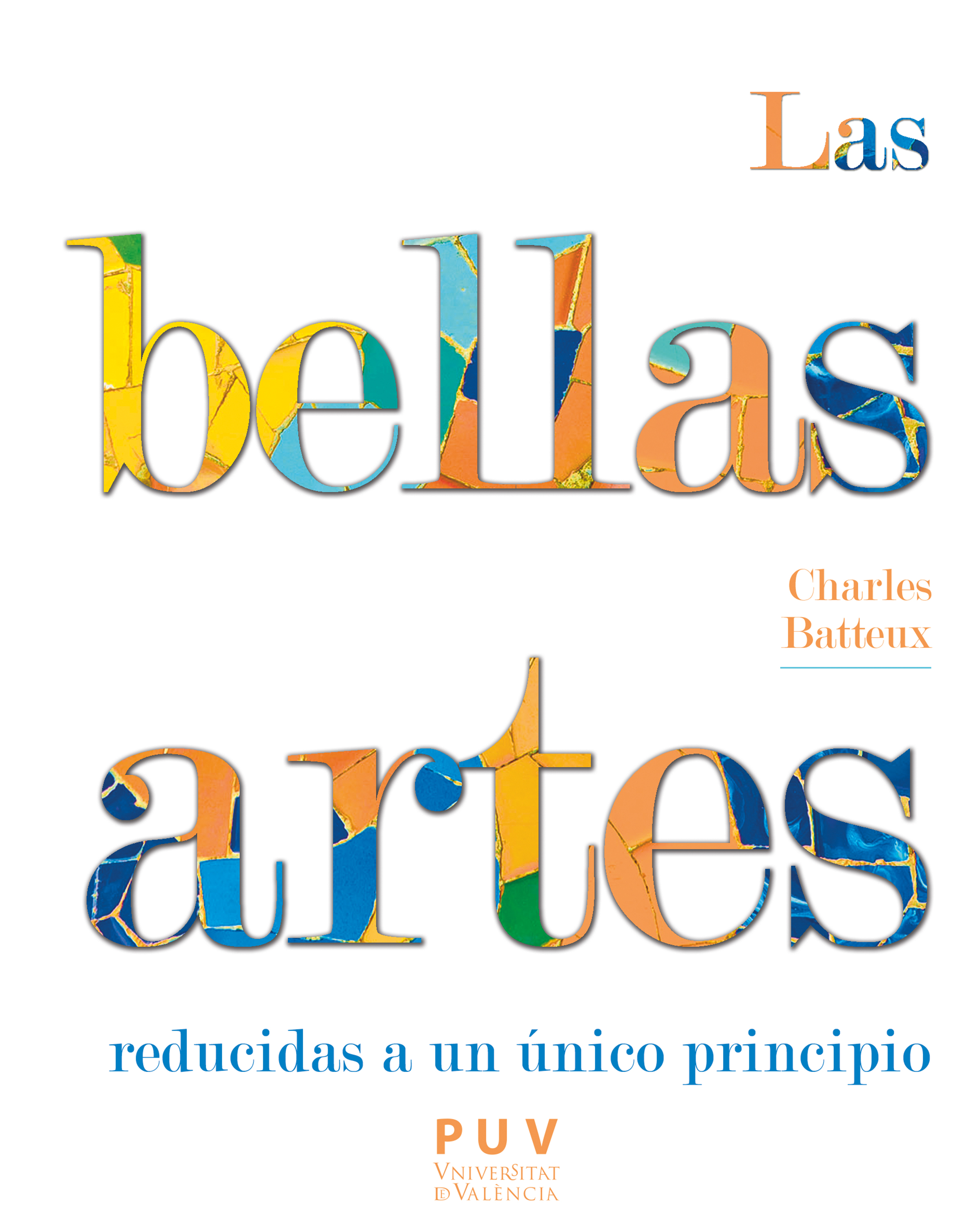 Обложка книги «Las bellas artes reducidas a un principio único»