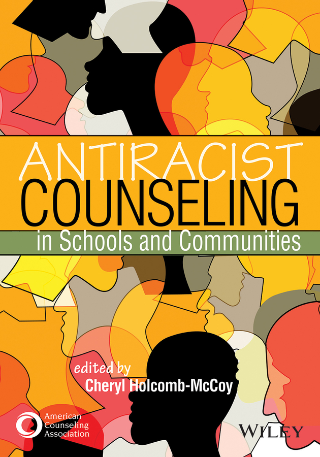 Обложка книги «Antiracist Counseling in Schools and Communities»
