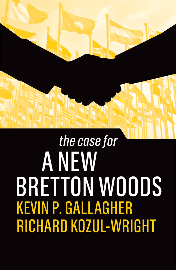Обложка книги «The Case for a New Bretton Woods»