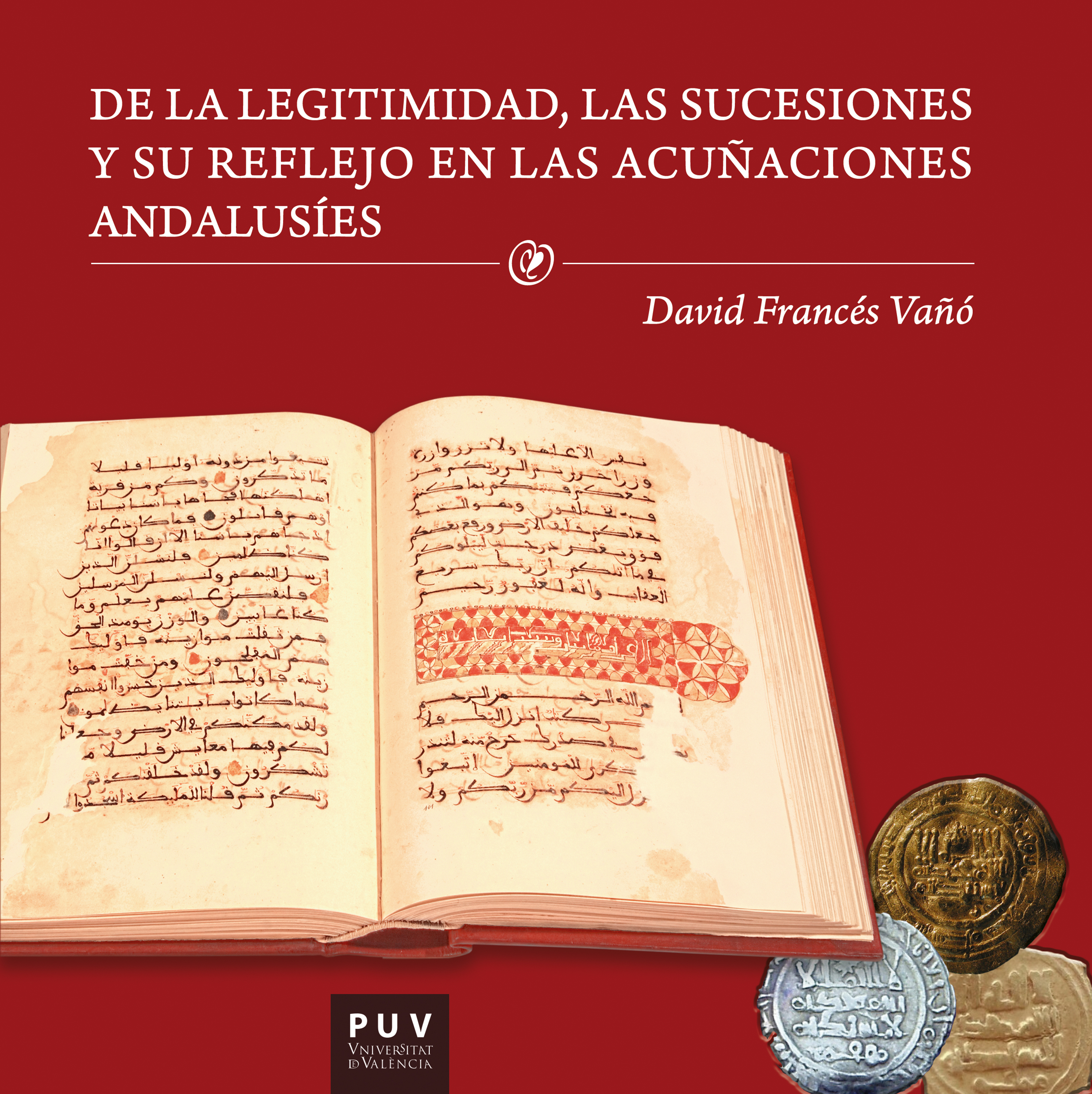Обложка книги «De la legitimidad, las sucesiones y su reflejo en las acuñaciones andalusíes»