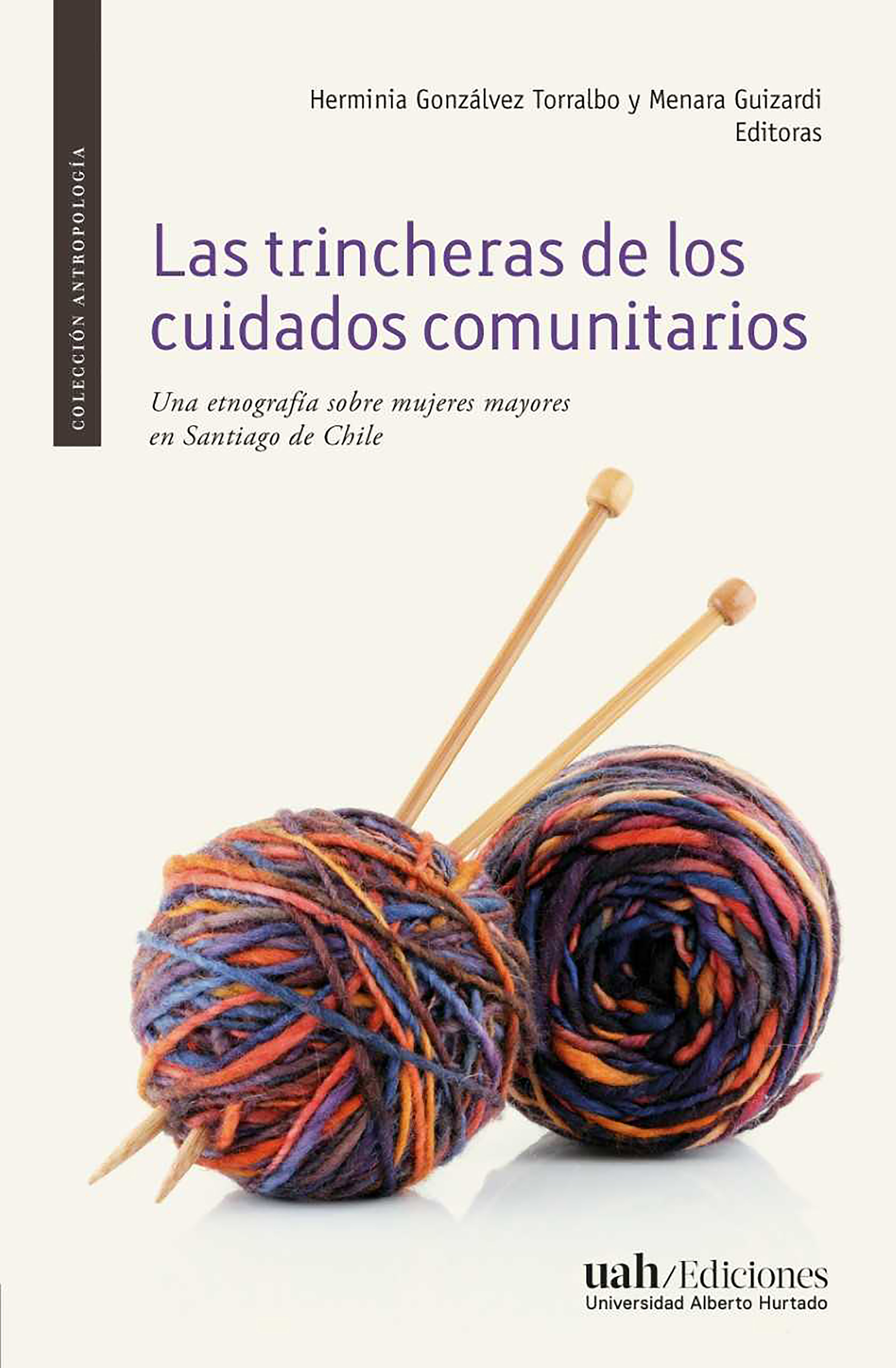 Обложка книги «Las trincheras de los cuidados comunitarios»