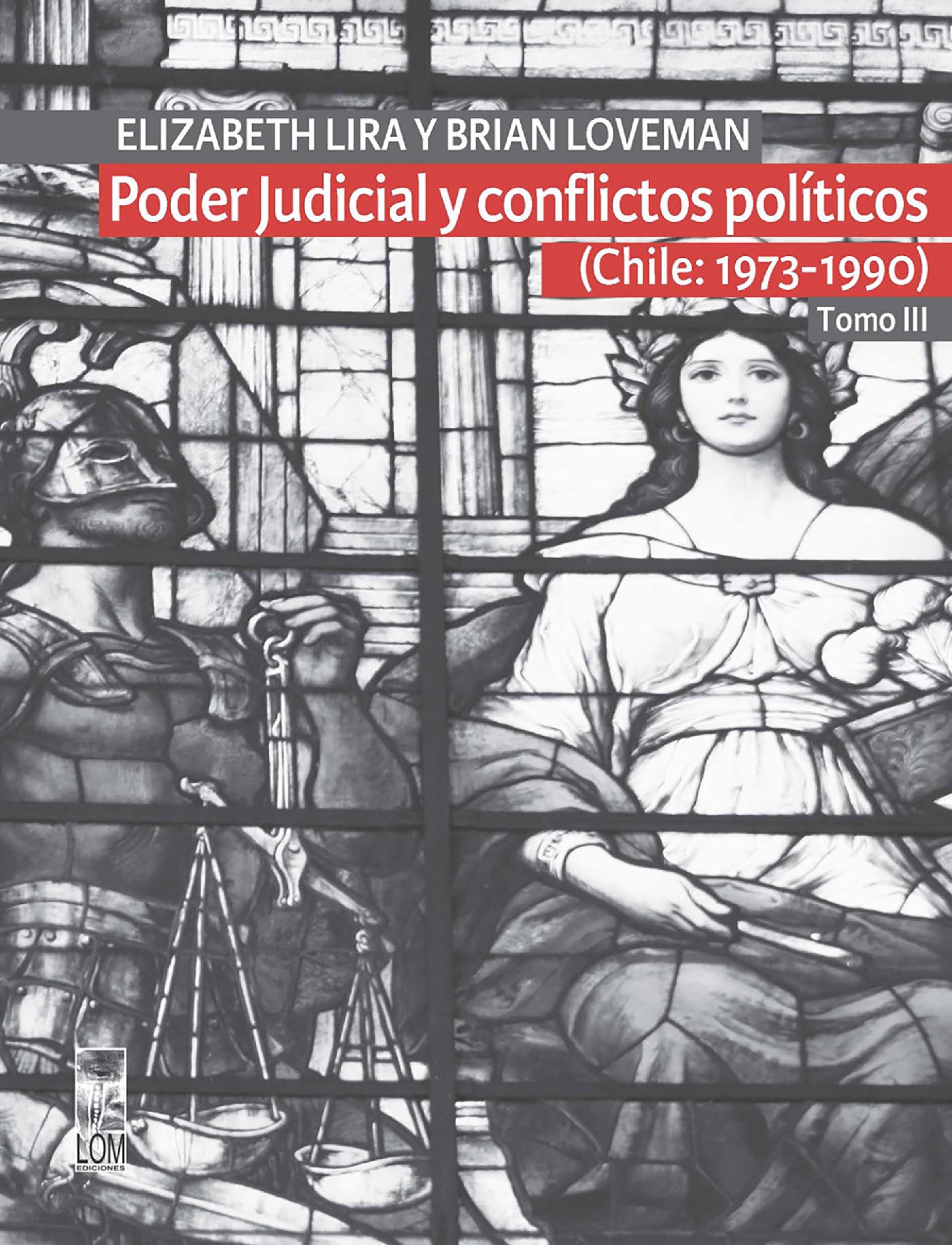 Обложка книги «Poder Judicial y conflictos políticos. Tomo III. (Chile: 1973-1990)»