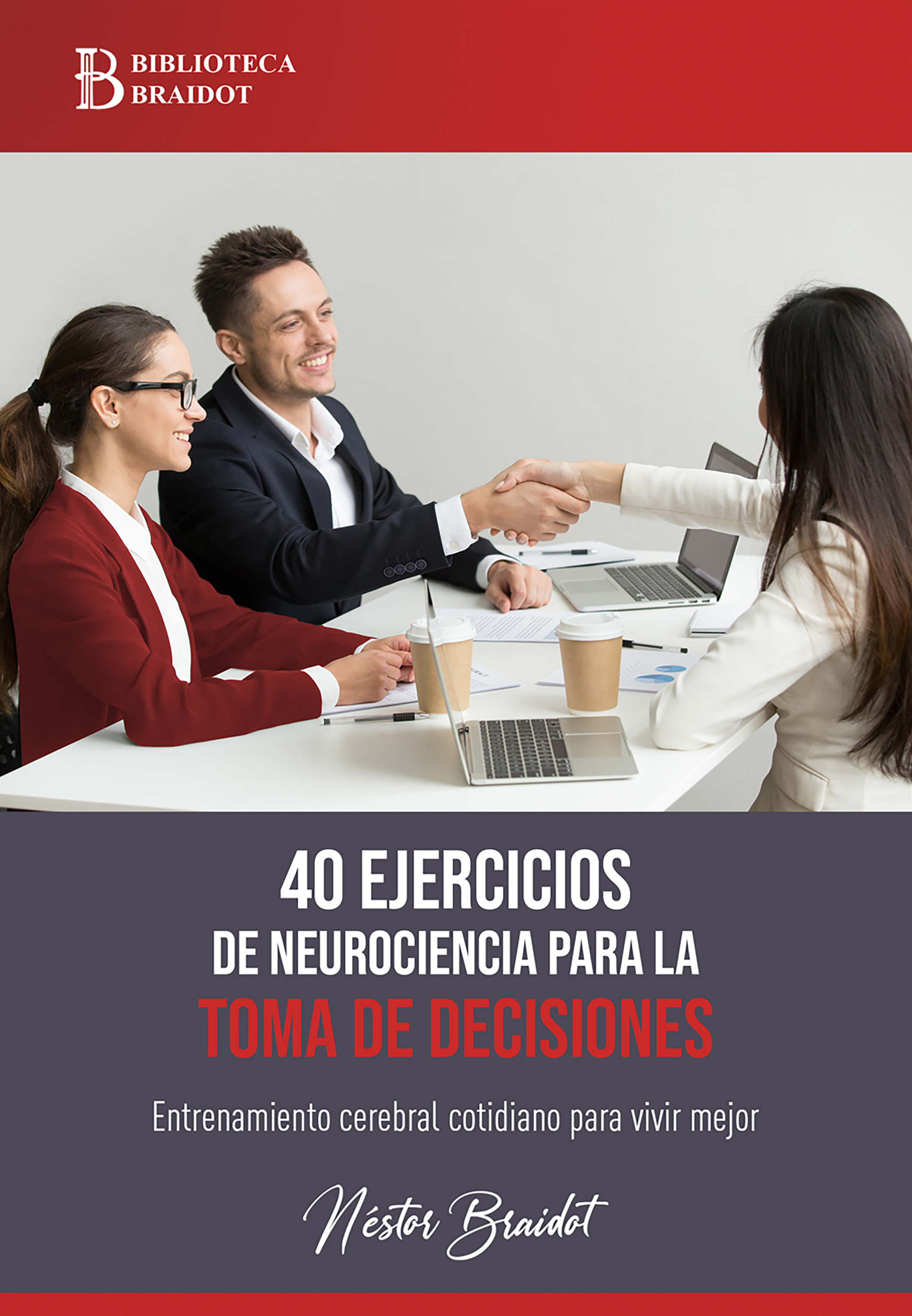 Обложка книги «40 ejercicios de neurociencia para la toma de decisiones»