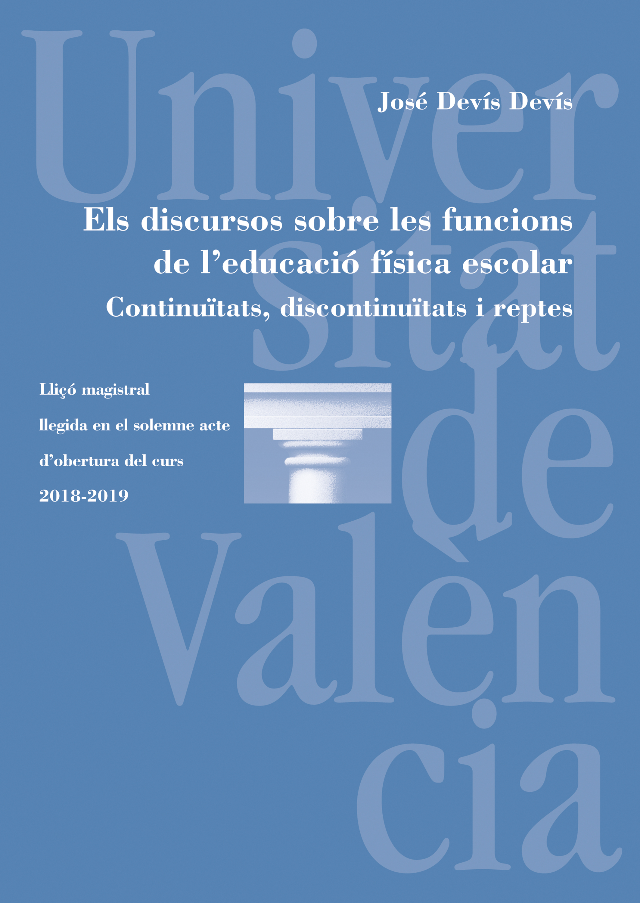 Обложка книги «Els discursos sobre les funcions de l'educació física escolar. Continuïtats, discontinuïtats i reptes»