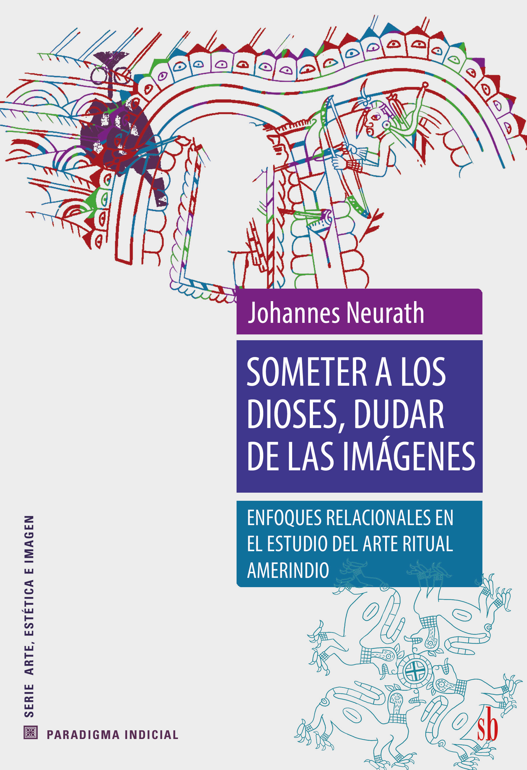 Обложка книги «Someter a los dioses, dudar de las imágenes»